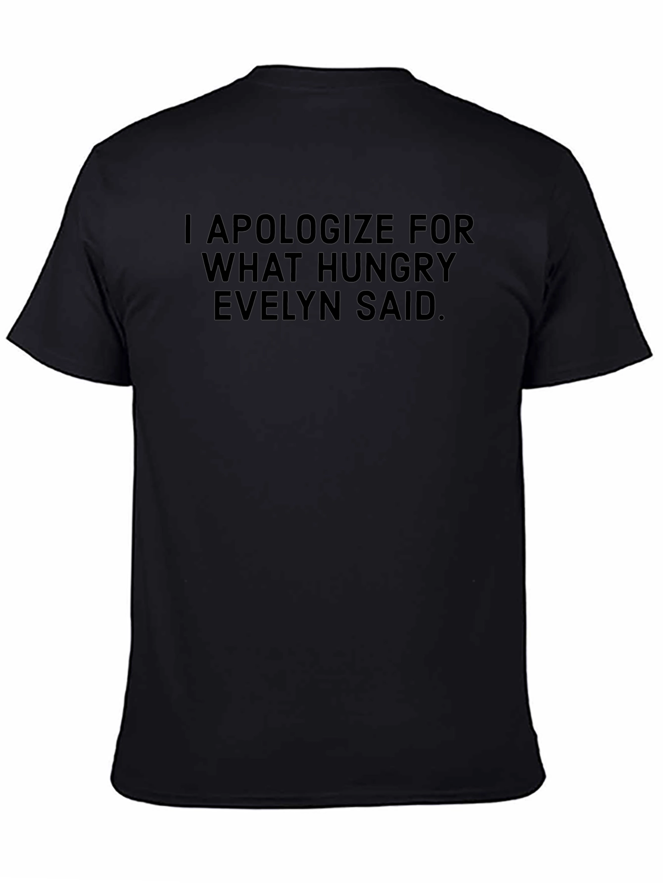 Hungry Evelyn Funny T-Shirt