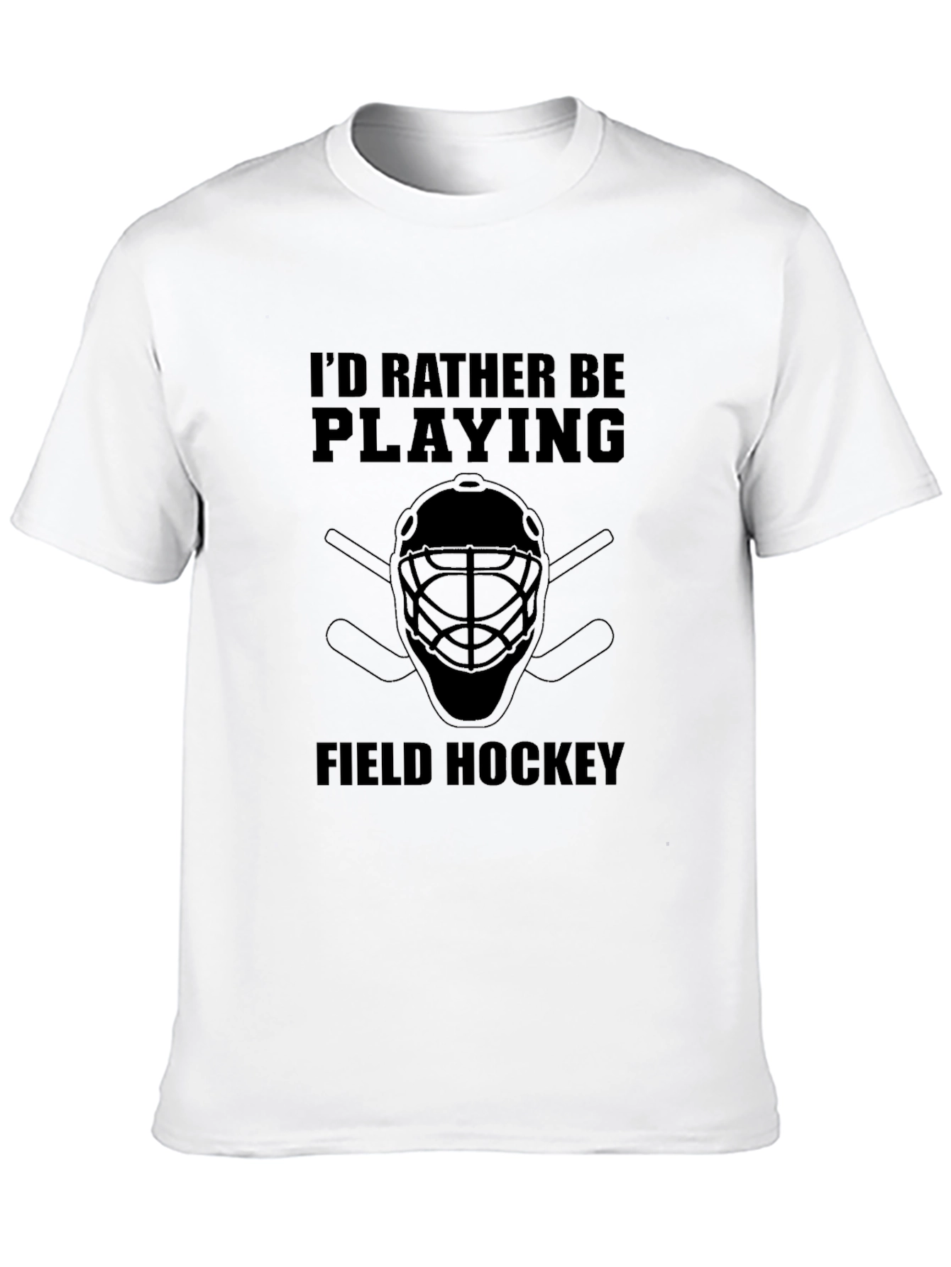 Field Hockey T-Shirt - Id Rather Be Playing