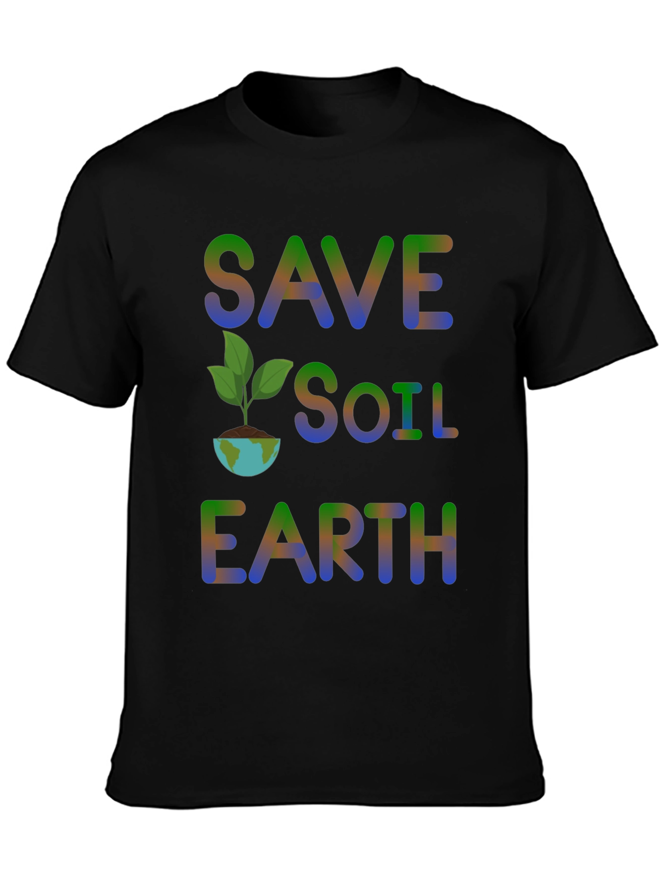 Save Soil Earth T-Shirt - Environmental Awareness