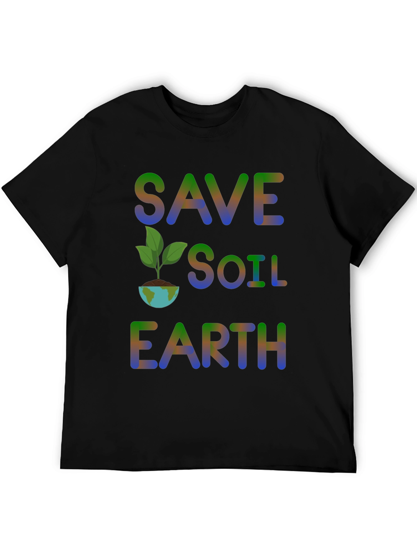 Save Soil Earth T-Shirt - Environmental Awareness