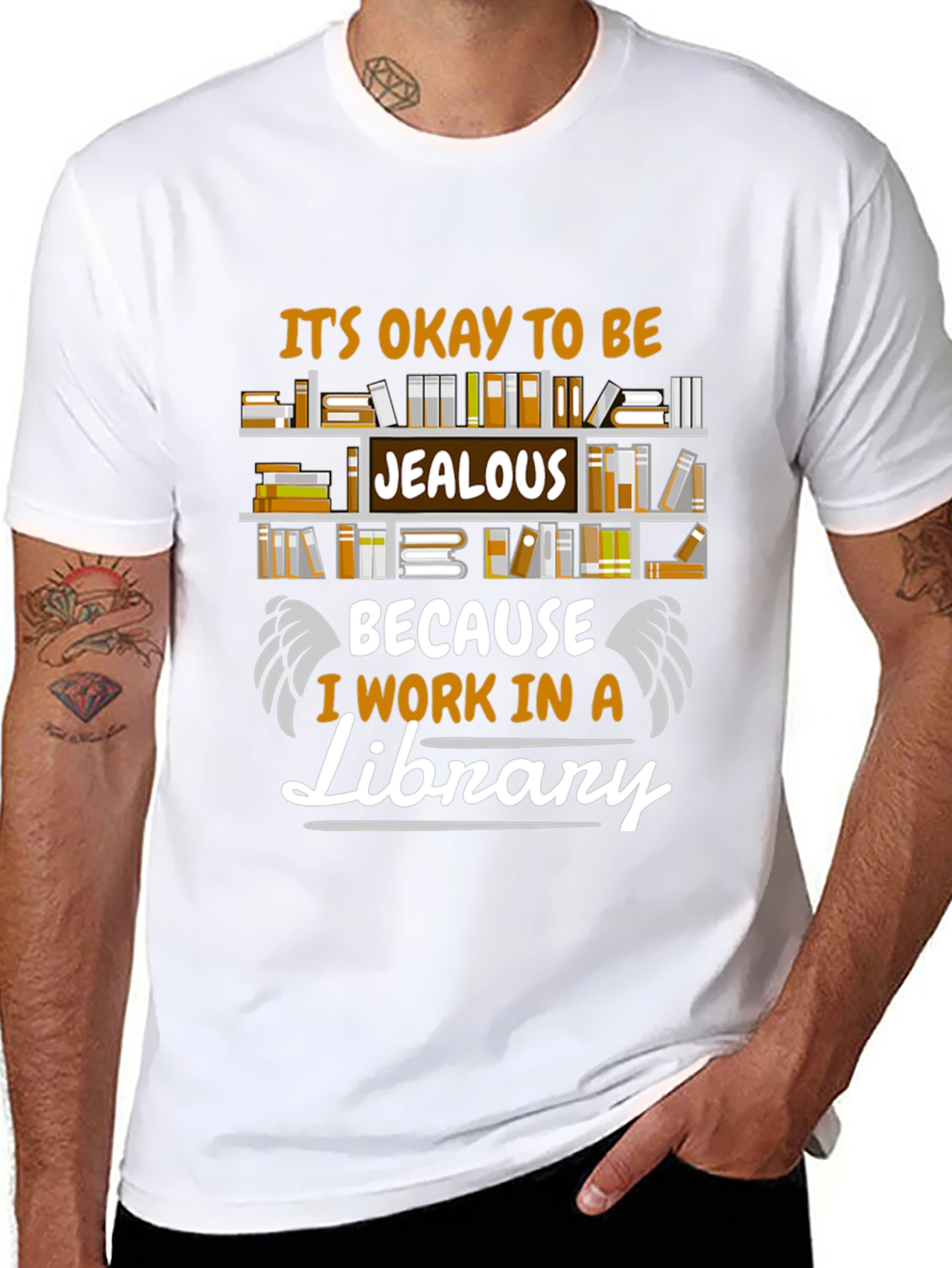 Library Worker T-Shirt: Its Okay to Be Jealous!