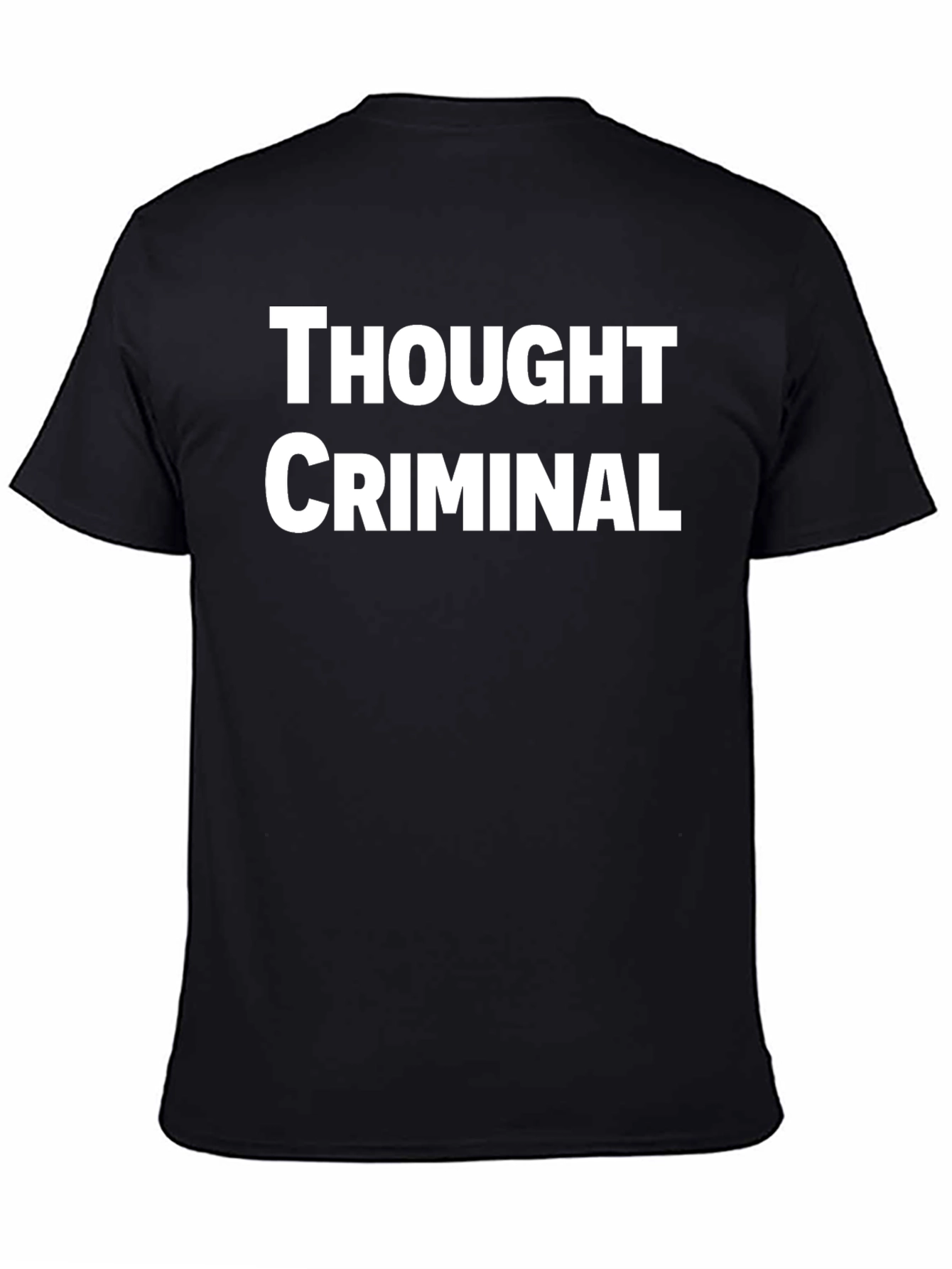 Thought Criminal T-Shirt - Bold Statement Tee