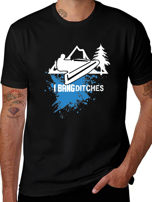 I Bang Ditches Graphic Tee