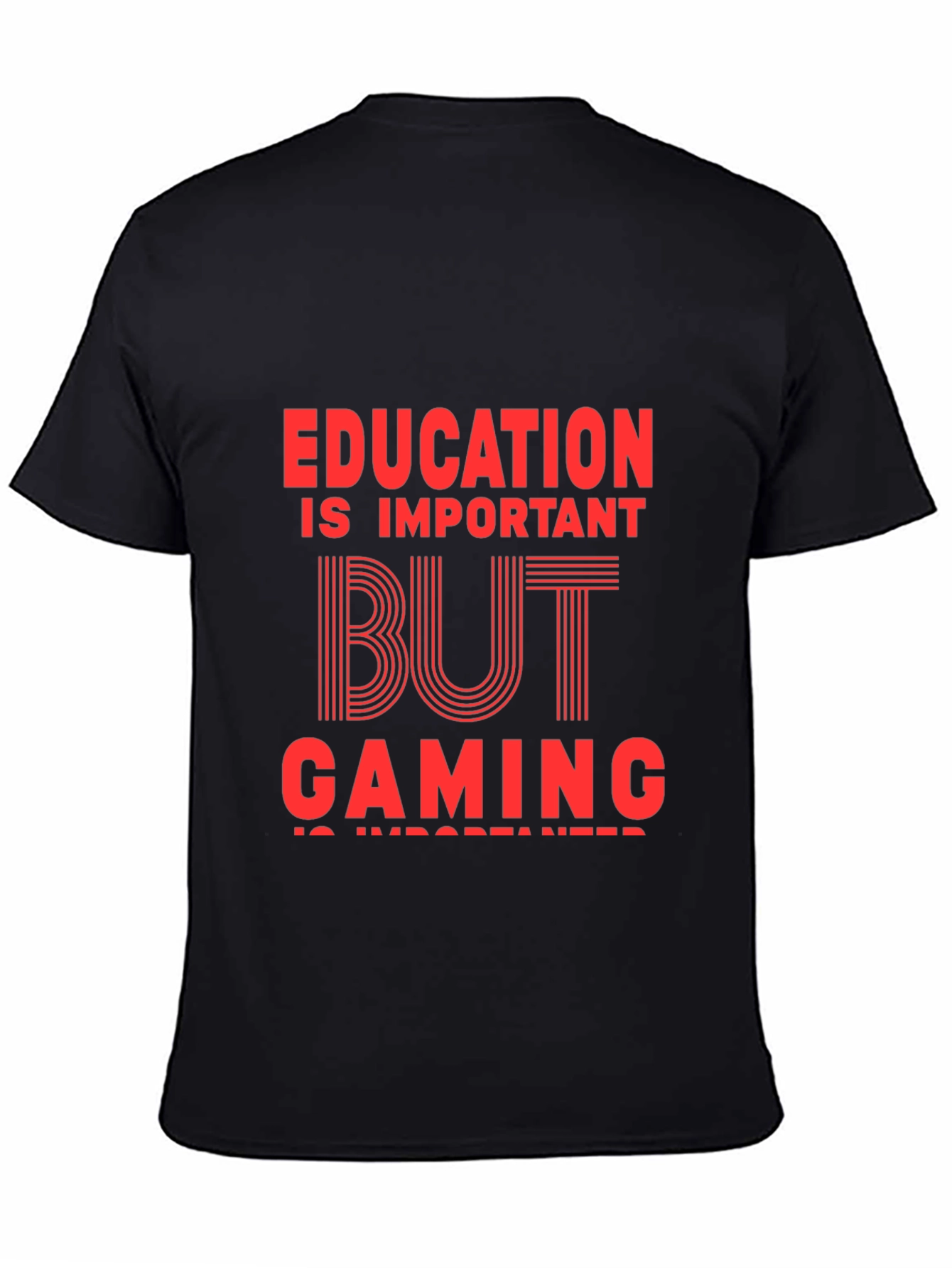 Education is Important But Gaming T-Shirt