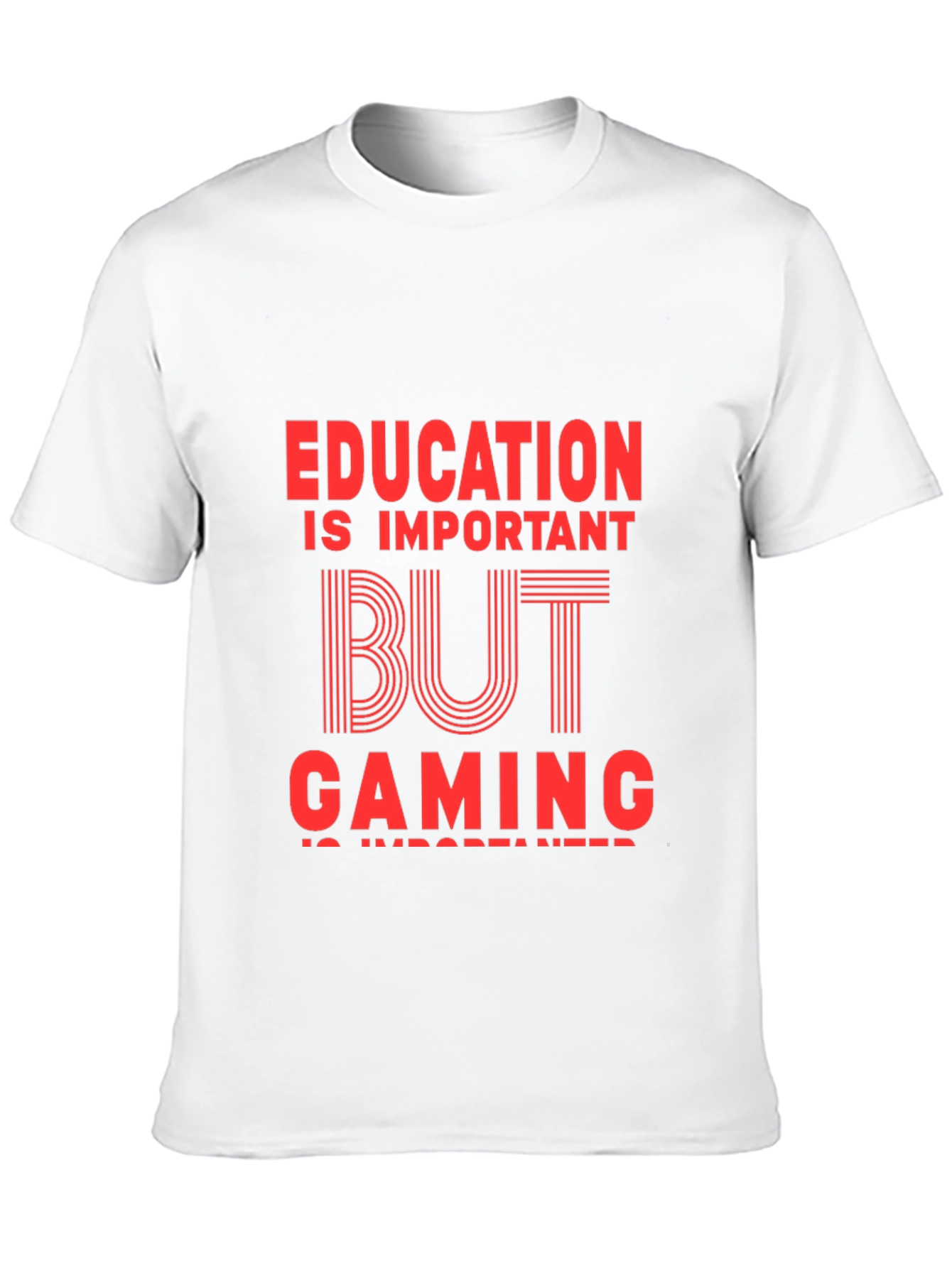 Education is Important But Gaming T-Shirt