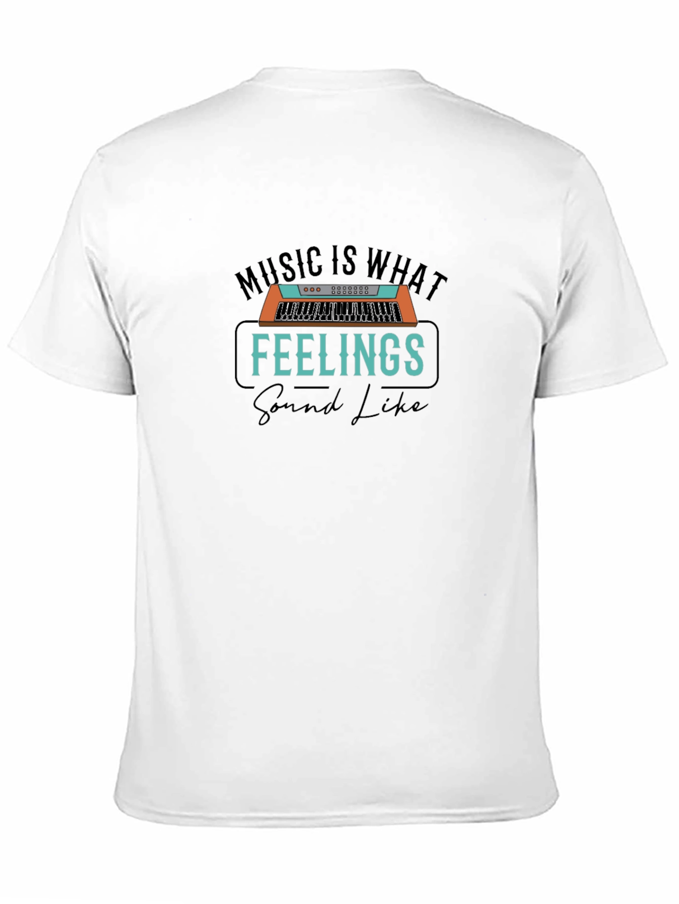 Music is What Feelings Sound Like T-Shirt