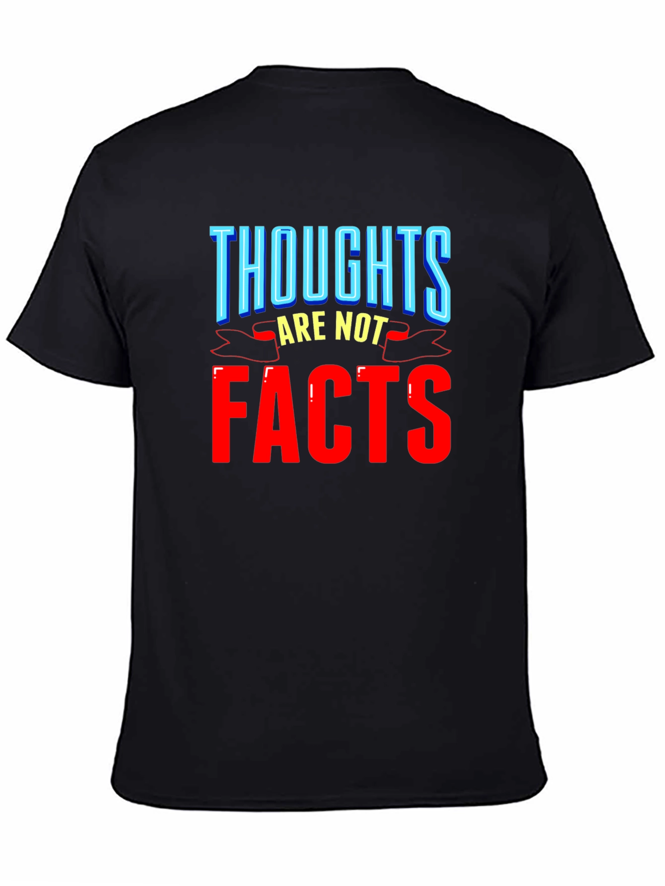 Thoughts Are Not Facts Graphic T-Shirt