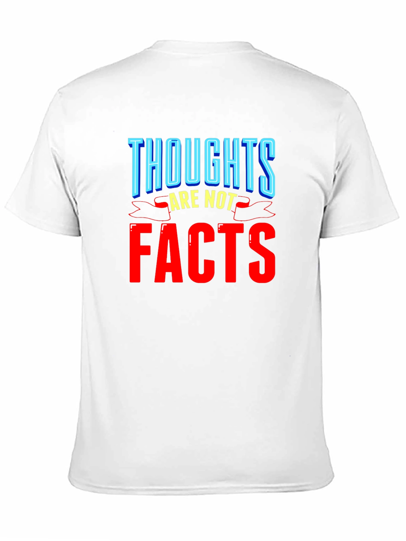 Thoughts Are Not Facts Graphic T-Shirt