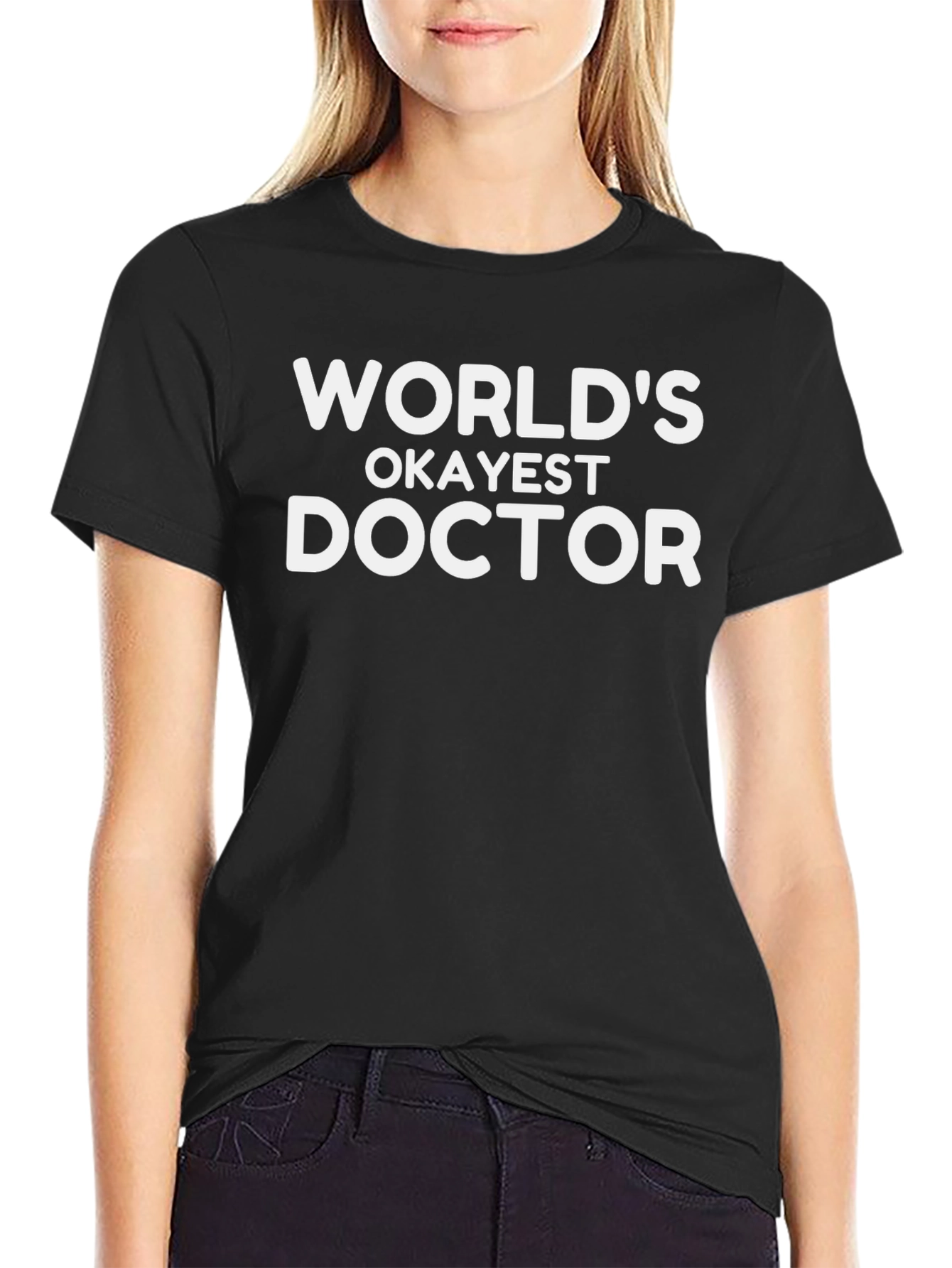 Worlds Okayest Doctor T-Shirt