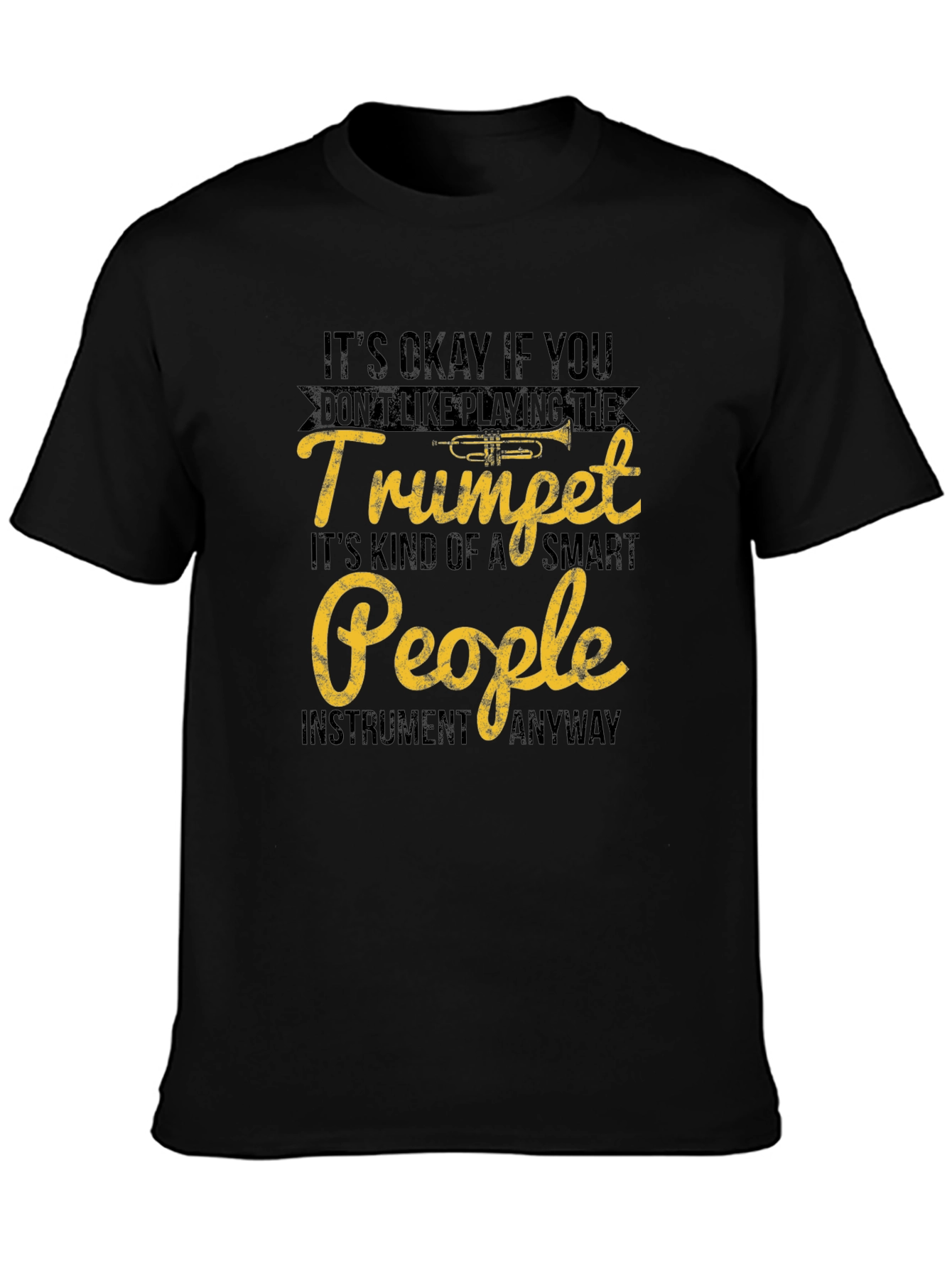Trumpet Player T-Shirt - Smart People Instrument