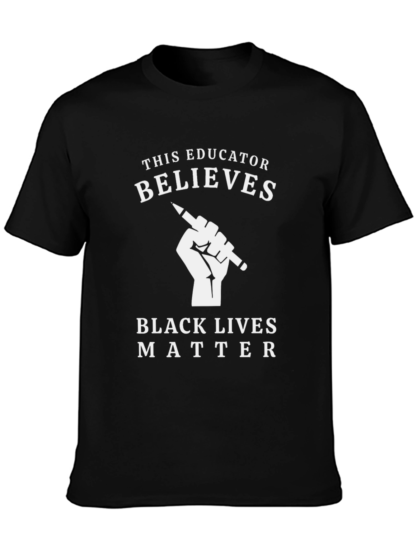 Educator Believes - Black Lives Matter T-Shirt