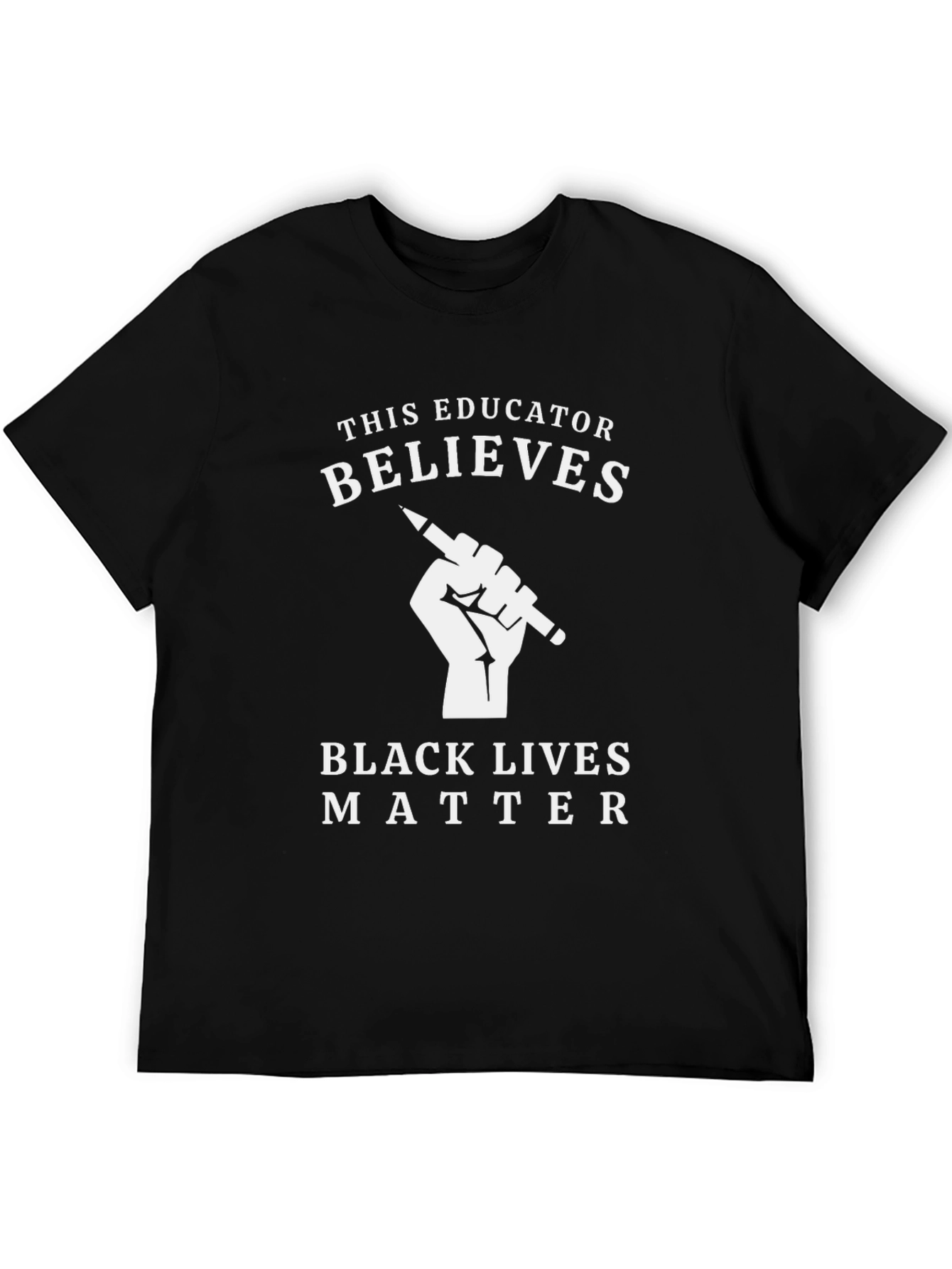 Educator Believes - Black Lives Matter T-Shirt