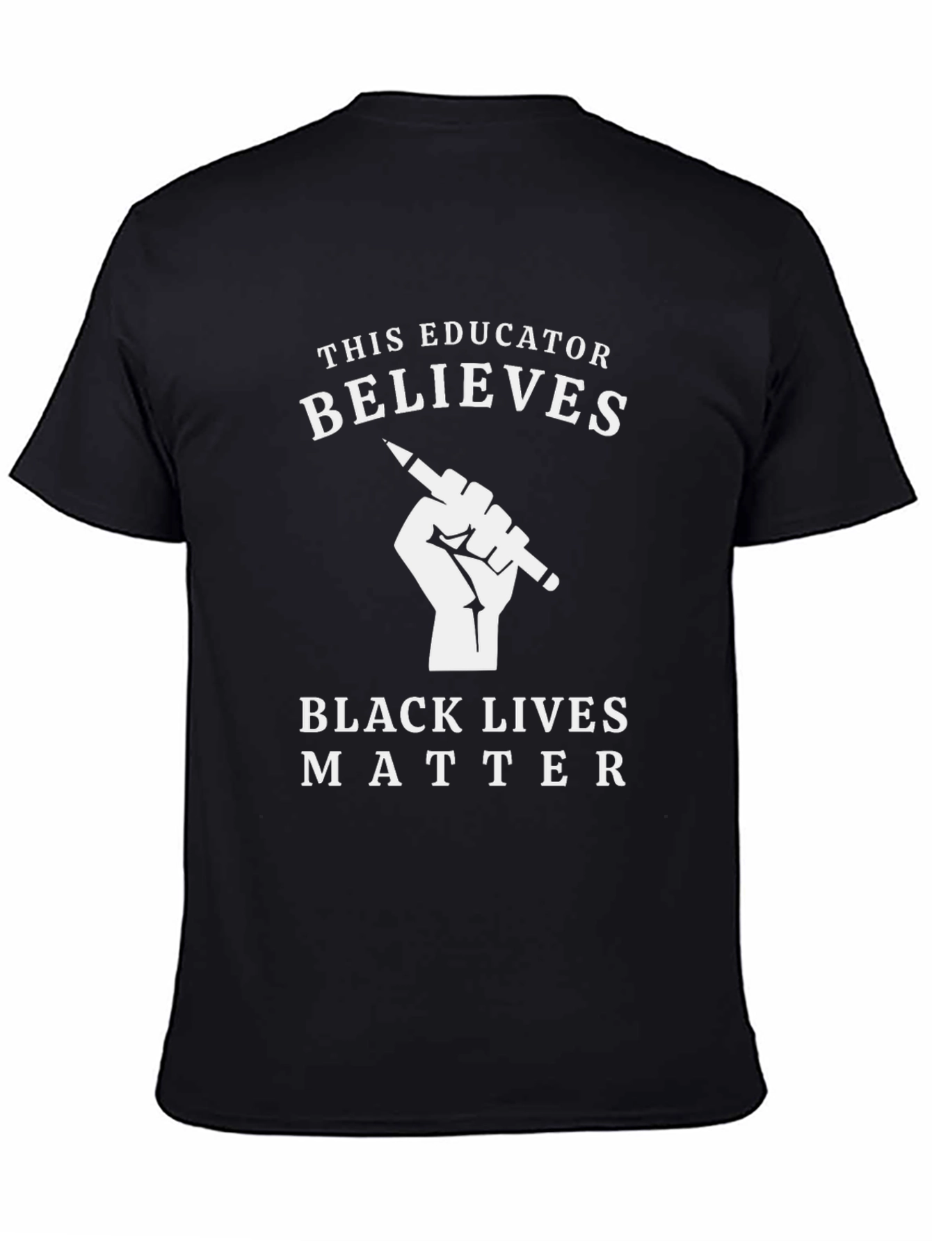 Educator Believes - Black Lives Matter T-Shirt
