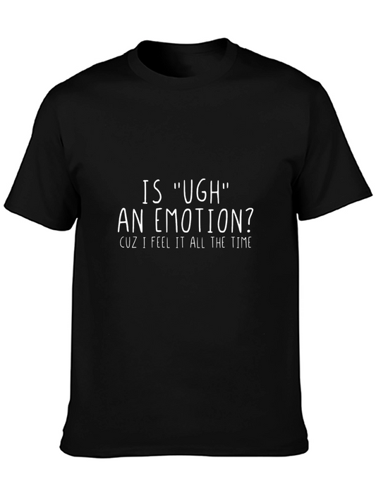 Funny Ugh Emotion Graphic Tee - Black Cotton T-Shirt