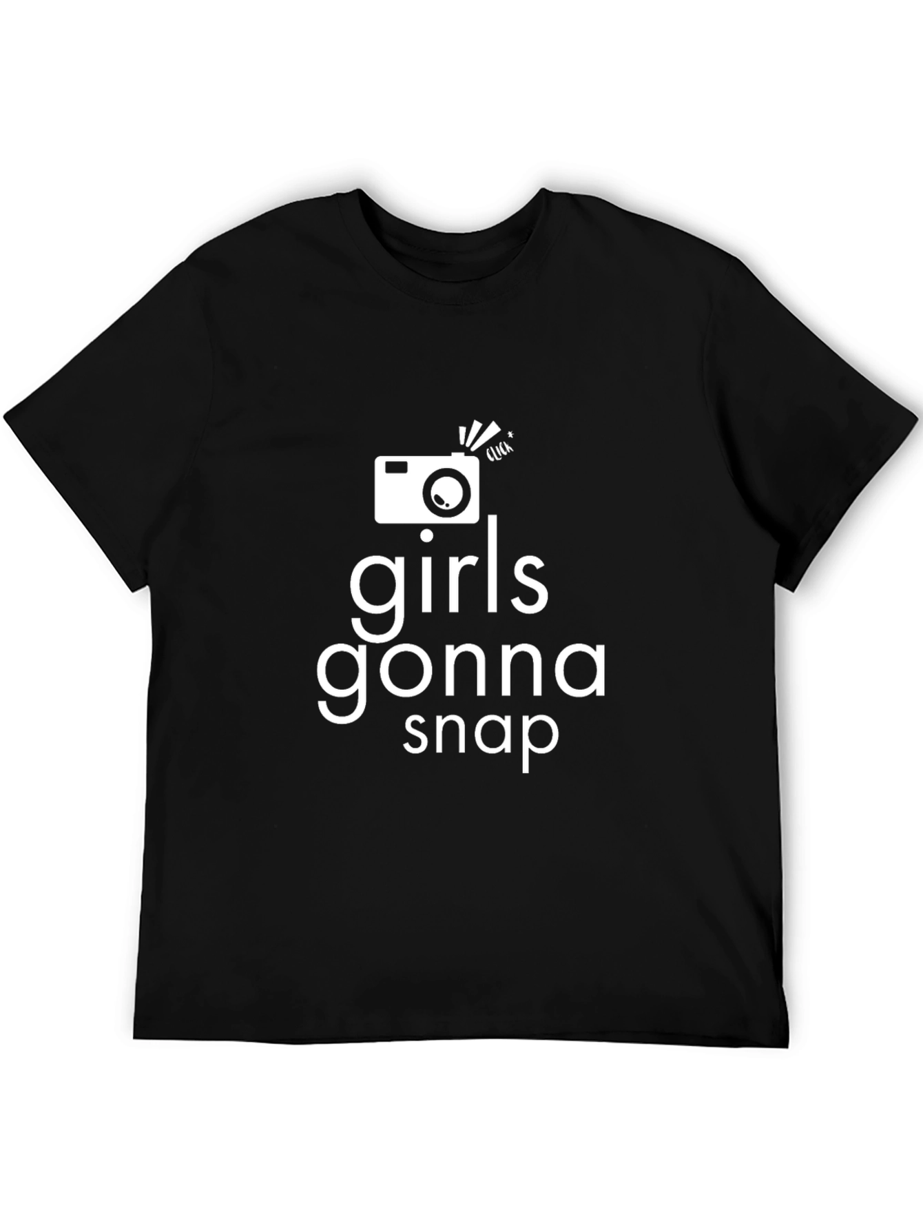 Girls Gonna Snap Graphic T-Shirt