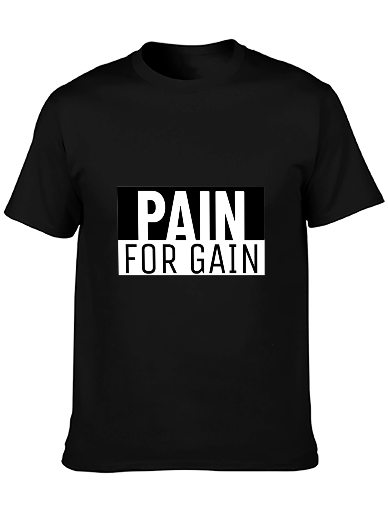 Pain For Gain Black T-Shirt