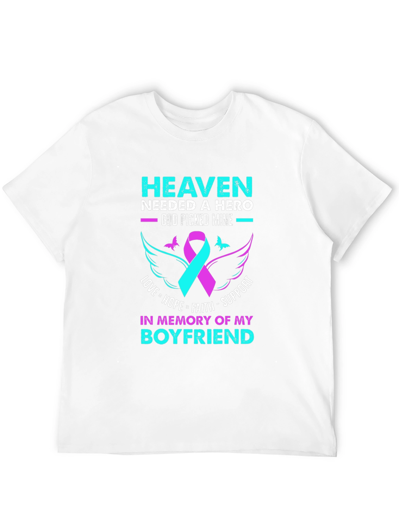 Heaven Needed a Hero Memorial T-Shirt