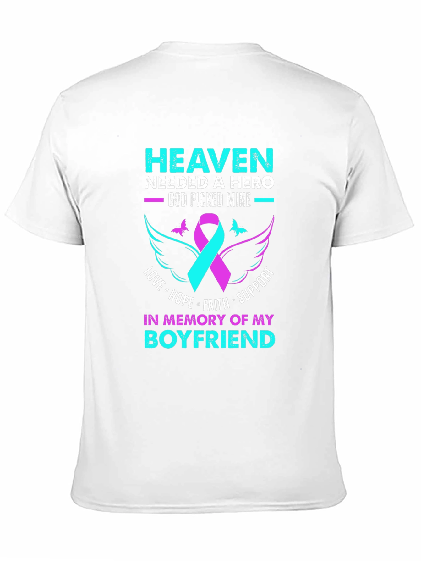 Heaven Needed a Hero Memorial T-Shirt