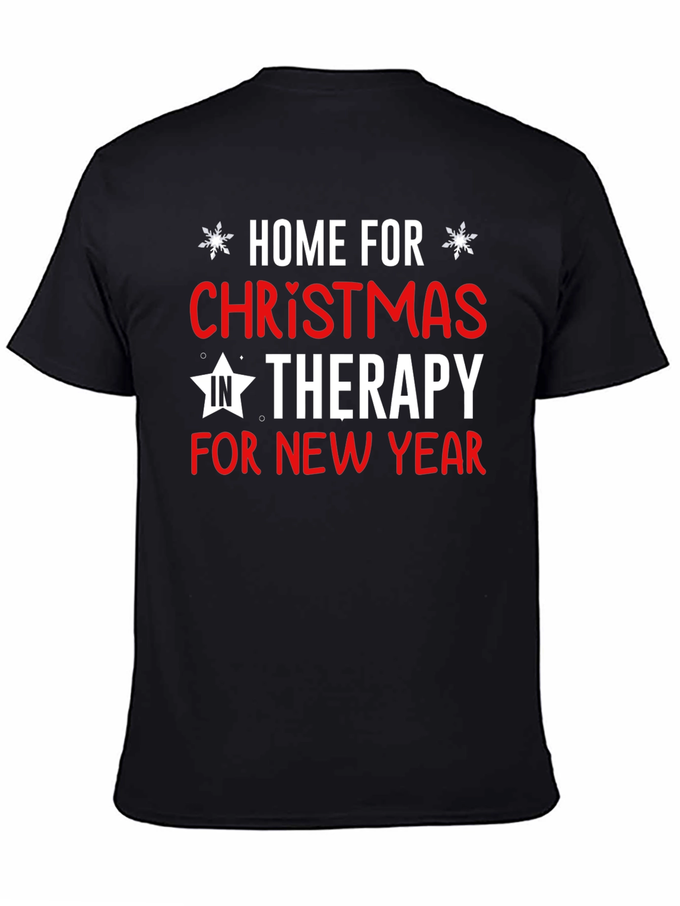 Home For Christmas Therapy Funny T-Shirt