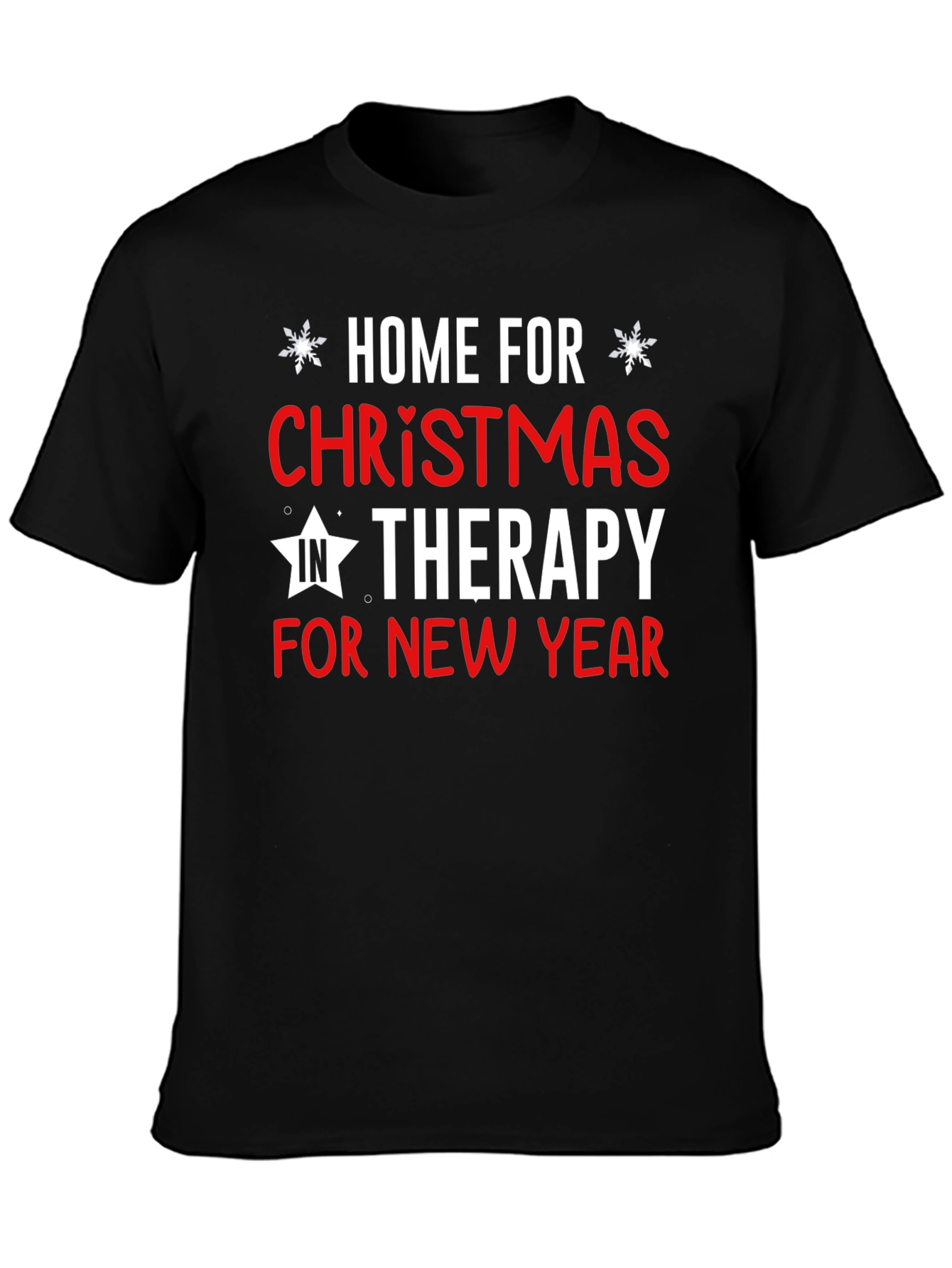 Home For Christmas Therapy Funny T-Shirt