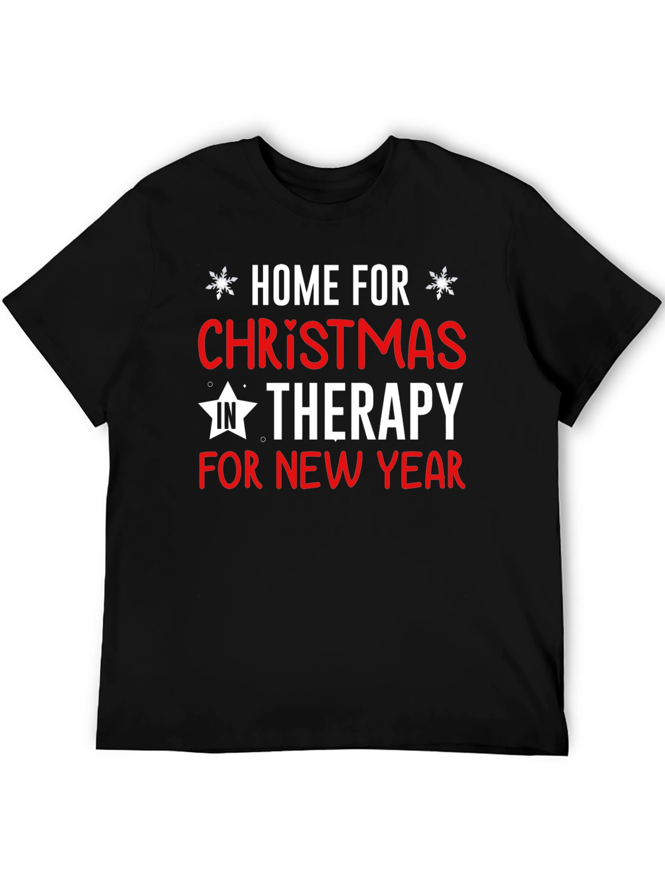 Home For Christmas Therapy Funny T-Shirt