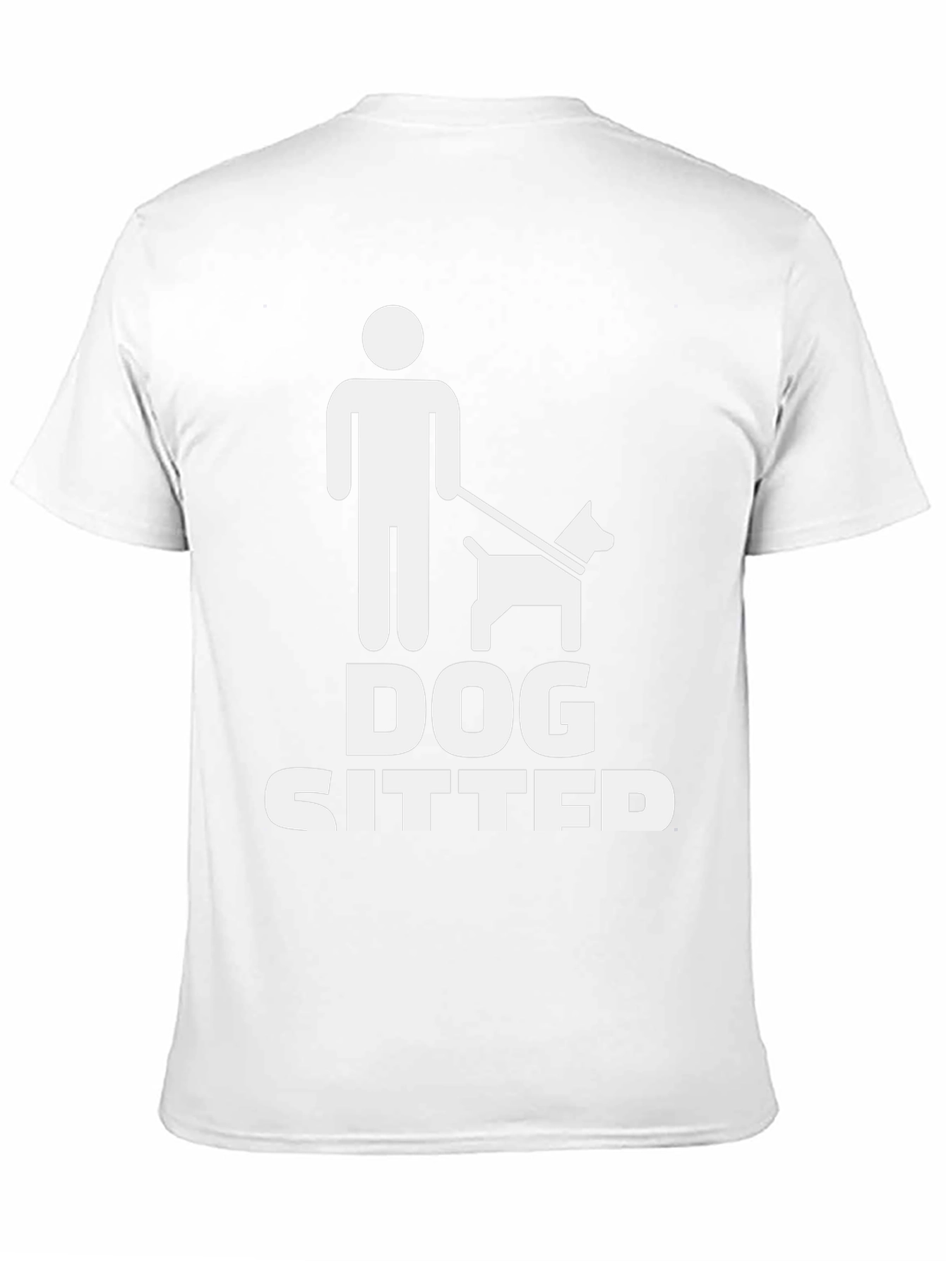 Dog Sitter T-Shirt - Novelty Pet Lover Tee