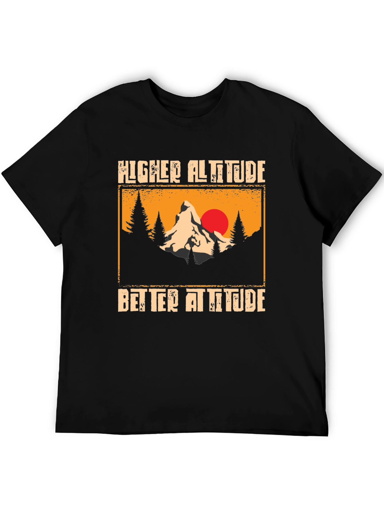 Higher Altitude Better Attitude Graphic T-Shirt