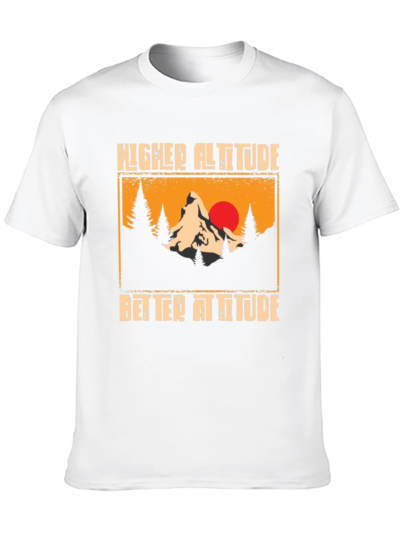 Higher Altitude Better Attitude Graphic T-Shirt