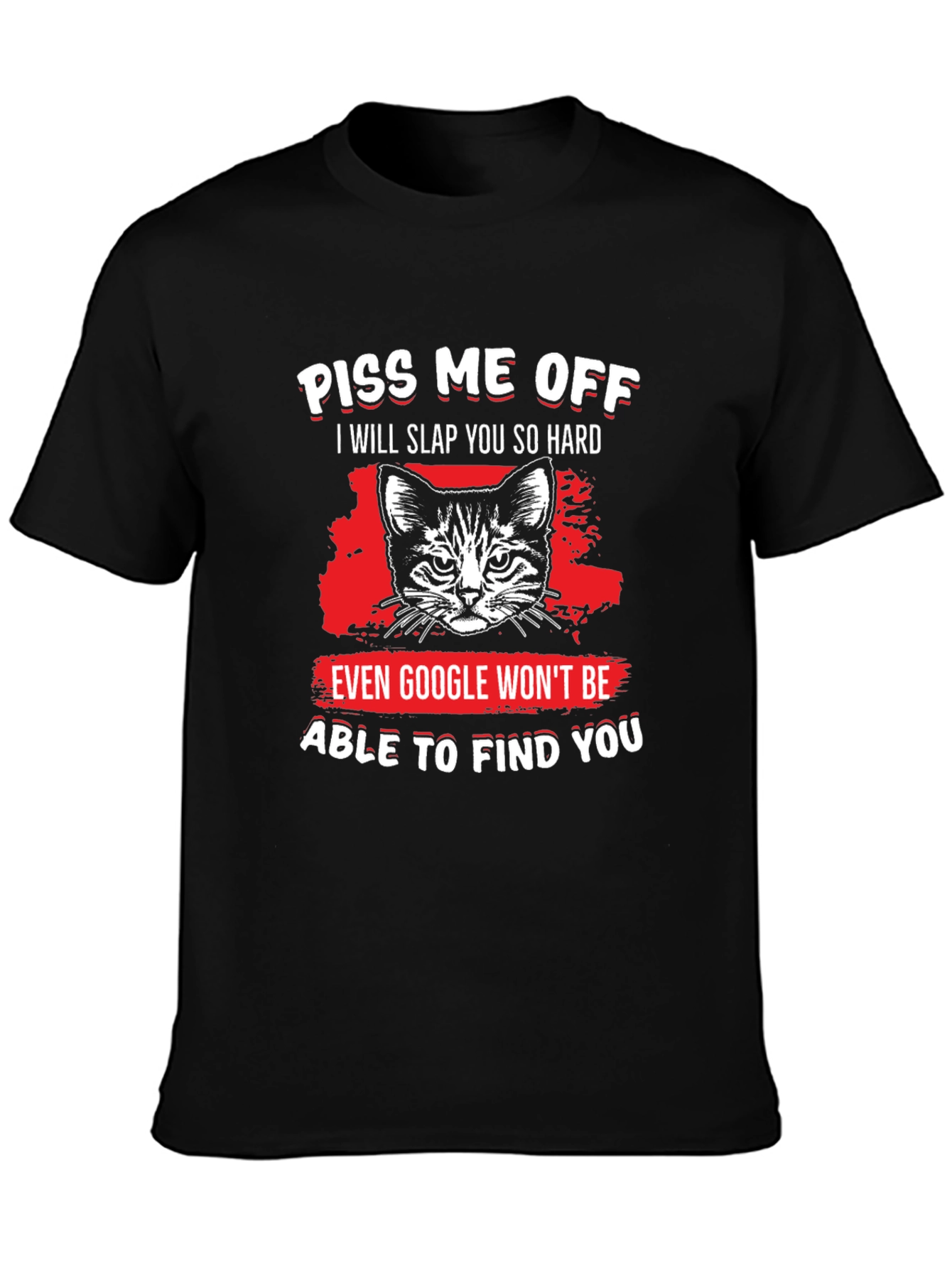 Piss Me Off Cat Graphic T-Shirt