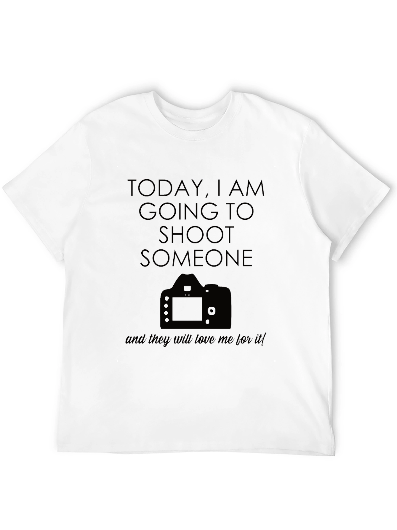 Photographer Humor T-Shirt