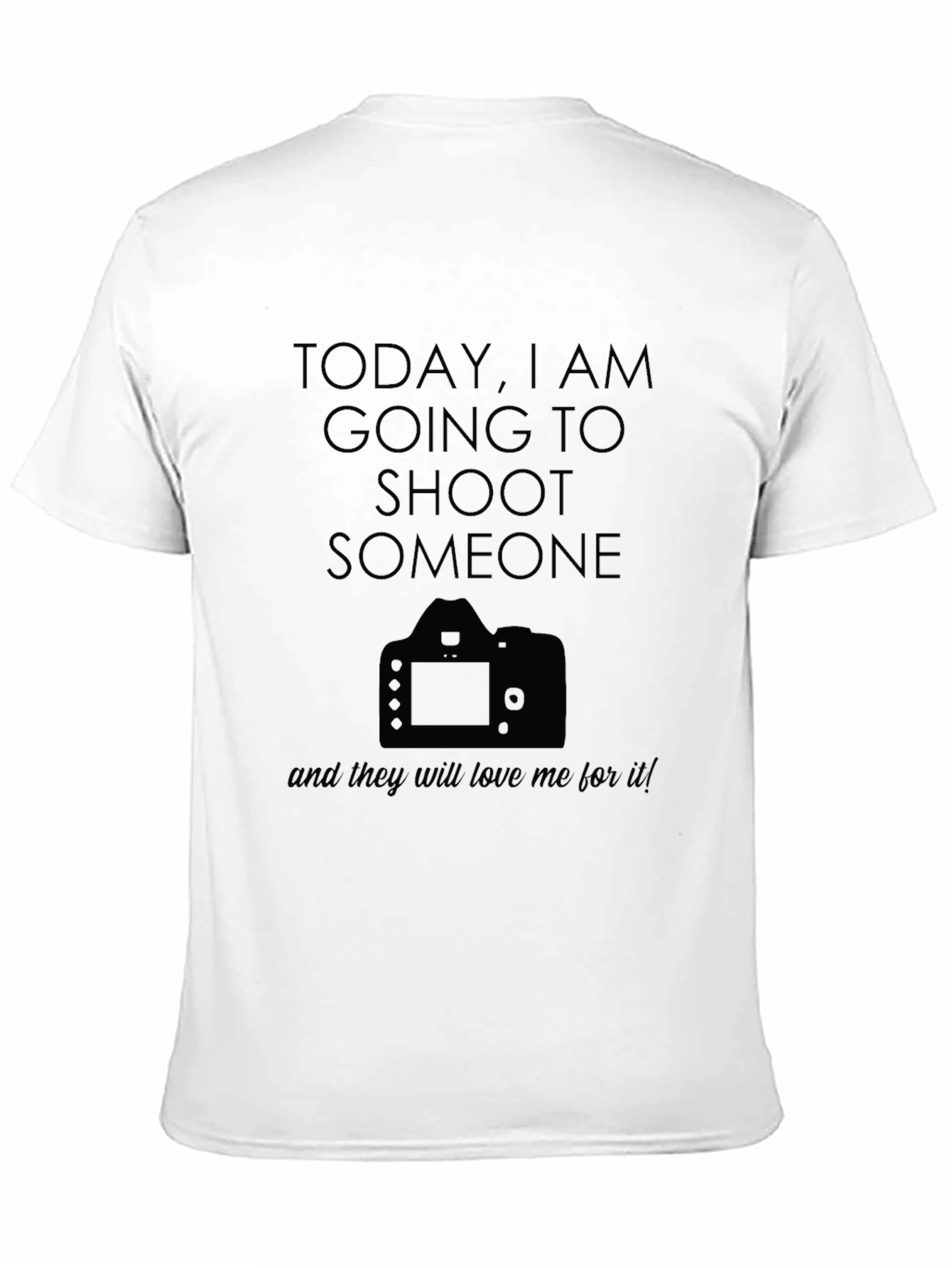 Photographer Humor T-Shirt