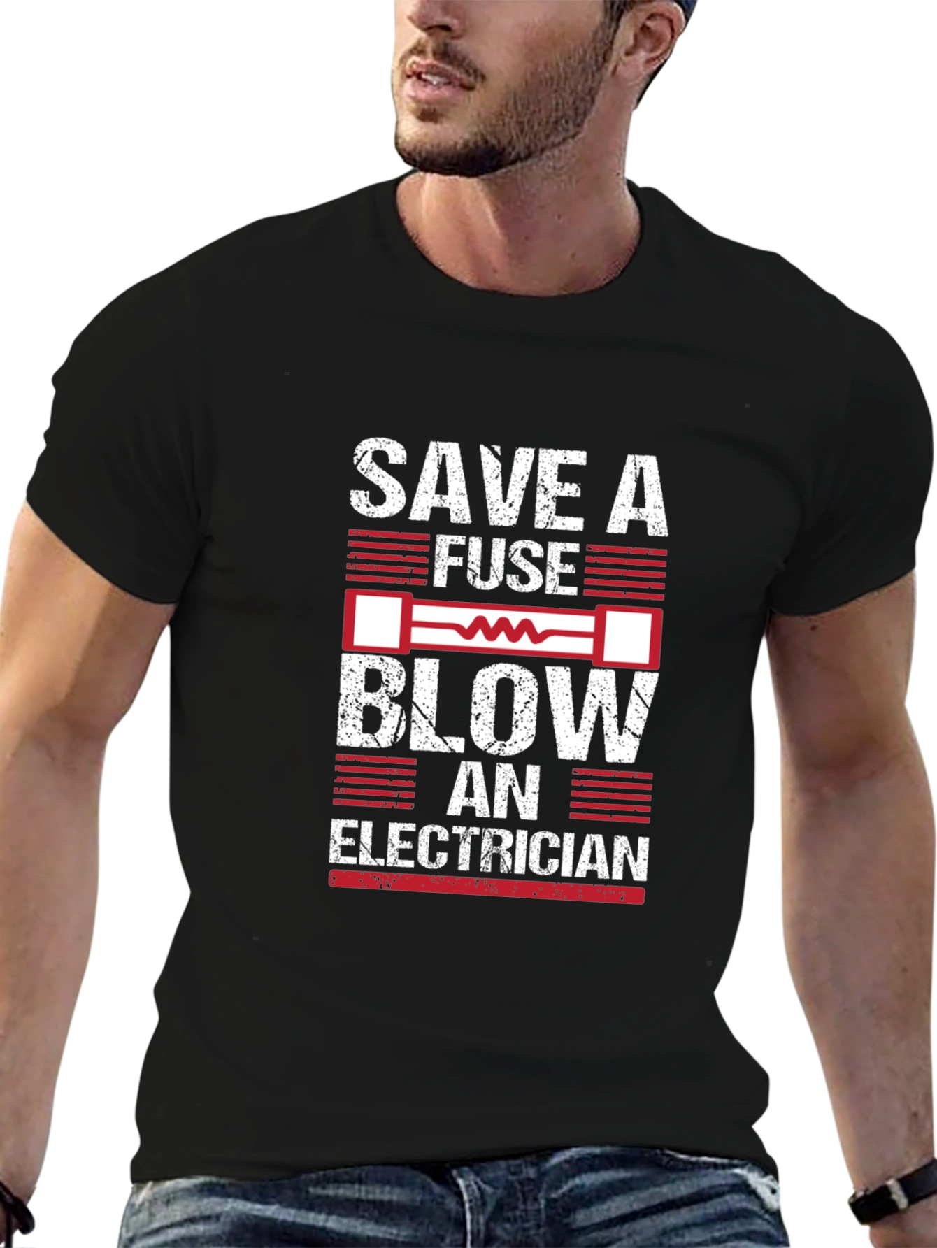 Save a Fuse Blow an Electrician Graphic T-Shirt