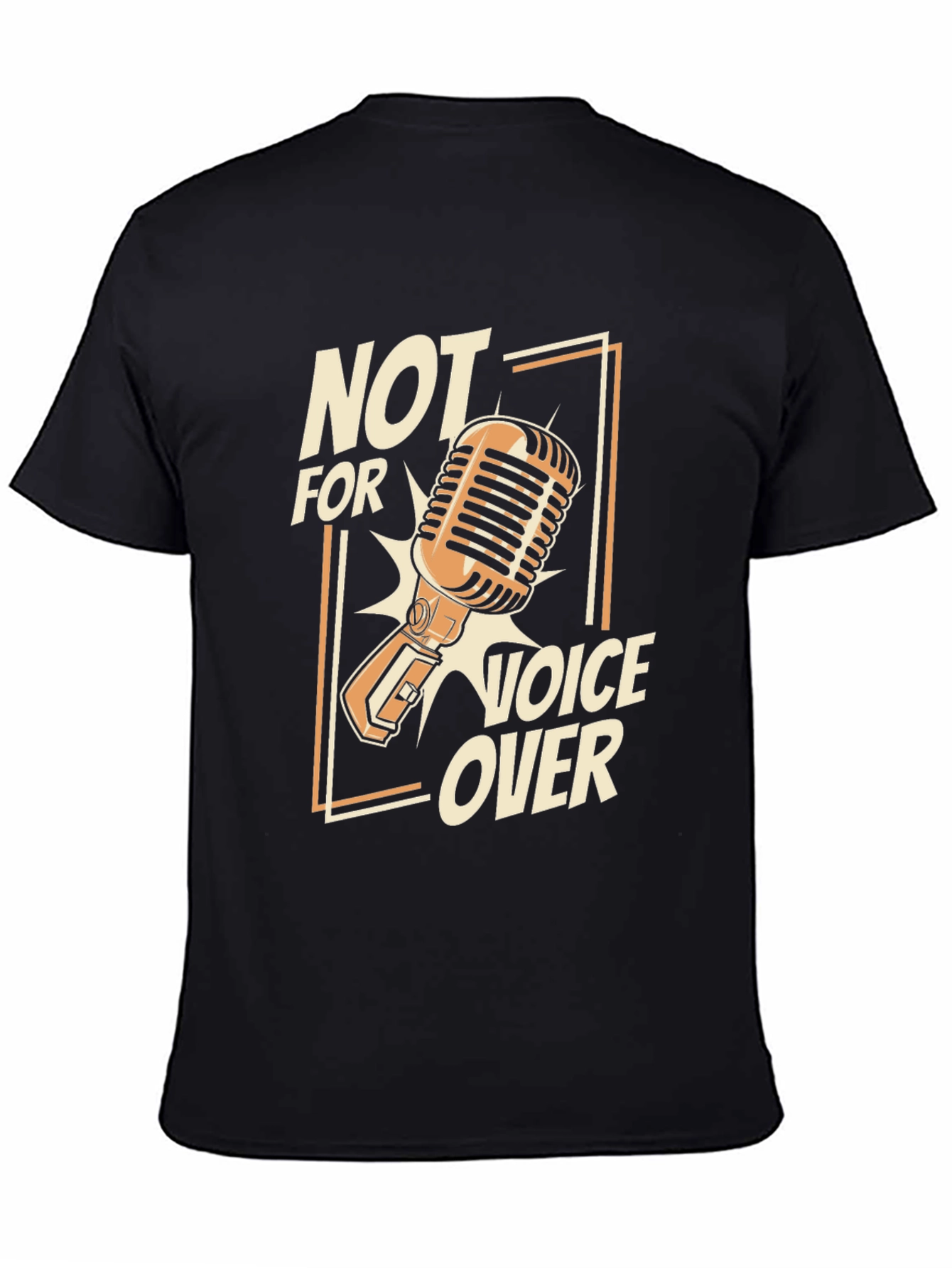 Not For Voice Over Microphone Graphic T-Shirt
