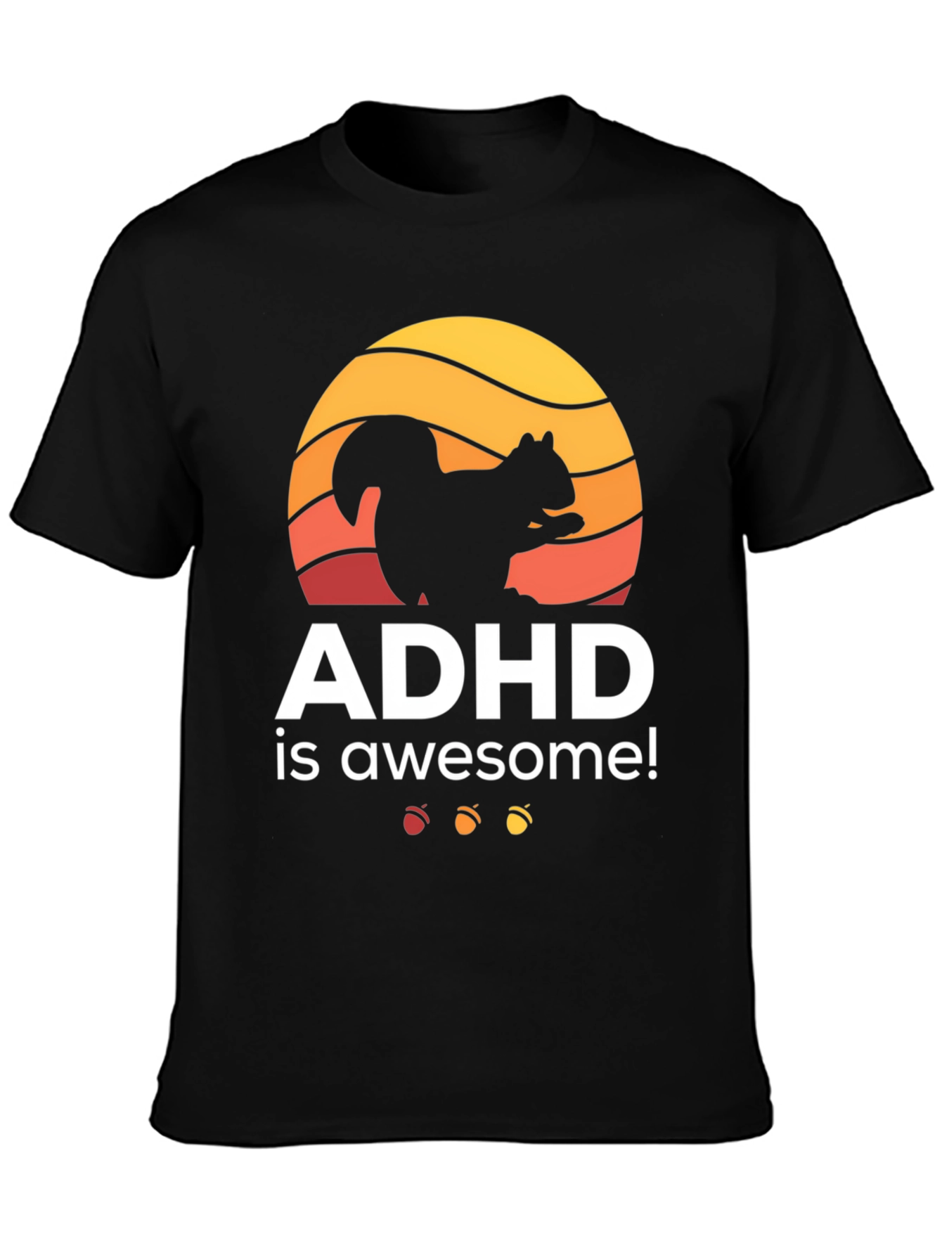 ADHD Is Awesome Squirrel Graphic T-Shirt