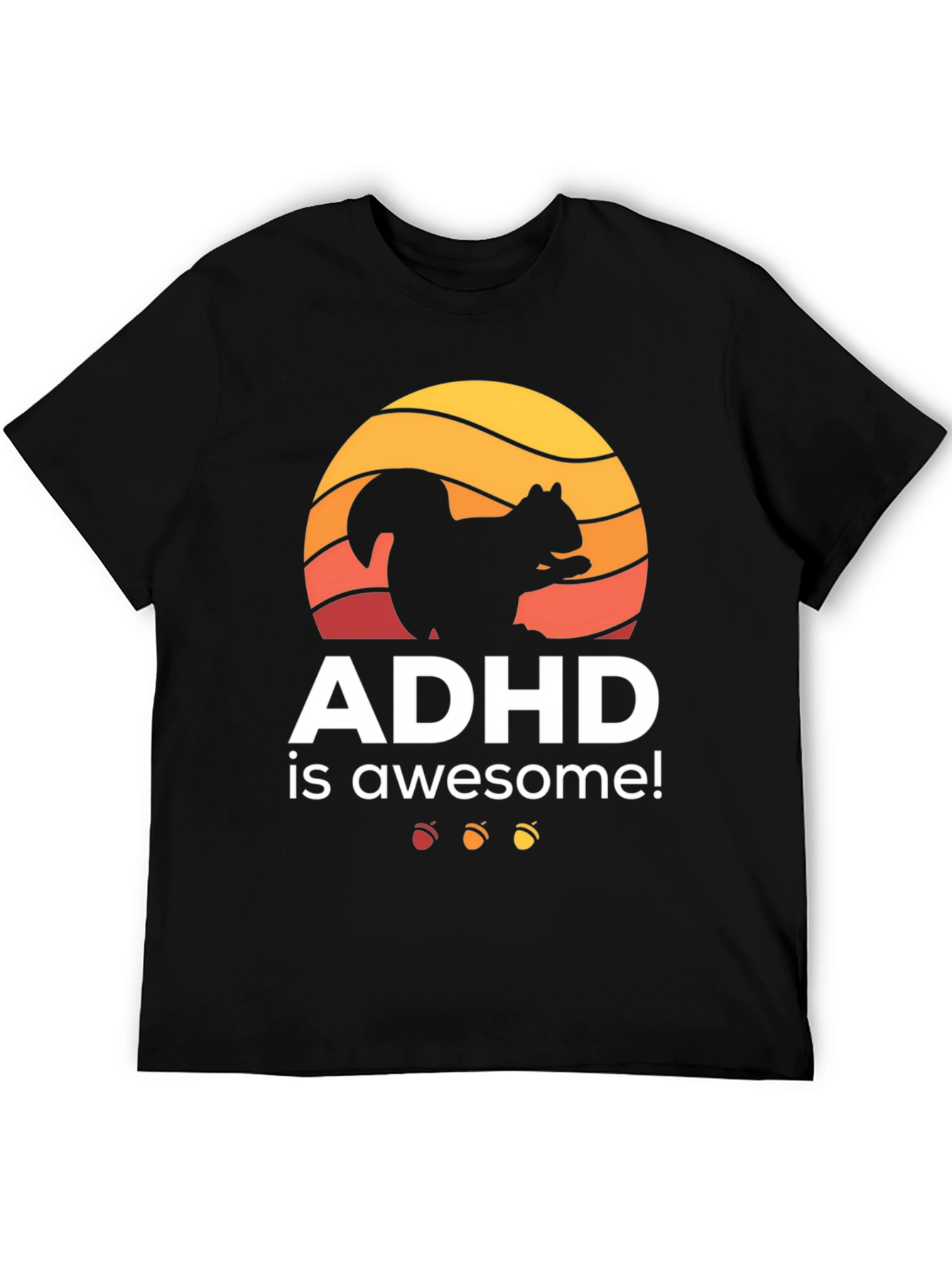 ADHD Is Awesome Squirrel Graphic T-Shirt