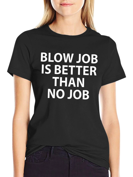 Humorous Black T-Shirt - Blow Job Slogan
