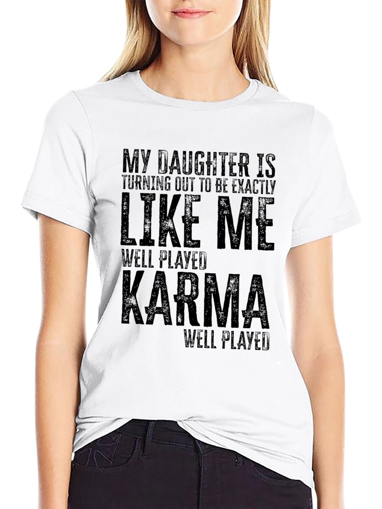 Funny Daughter Like Me Karma T-Shirt