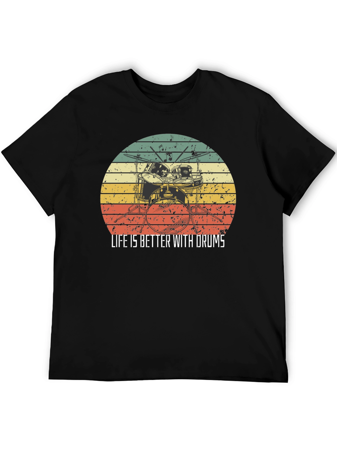 Life is Better With Drums Black T-Shirt
