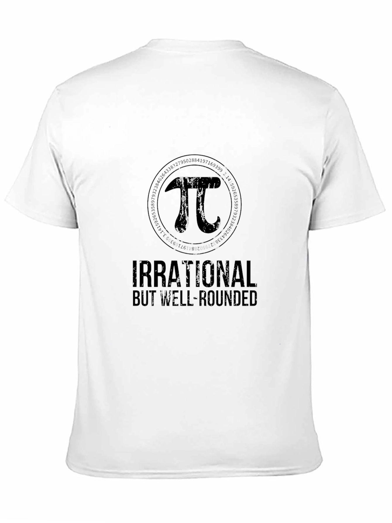 Irrational but Well-Rounded Pi T-Shirt