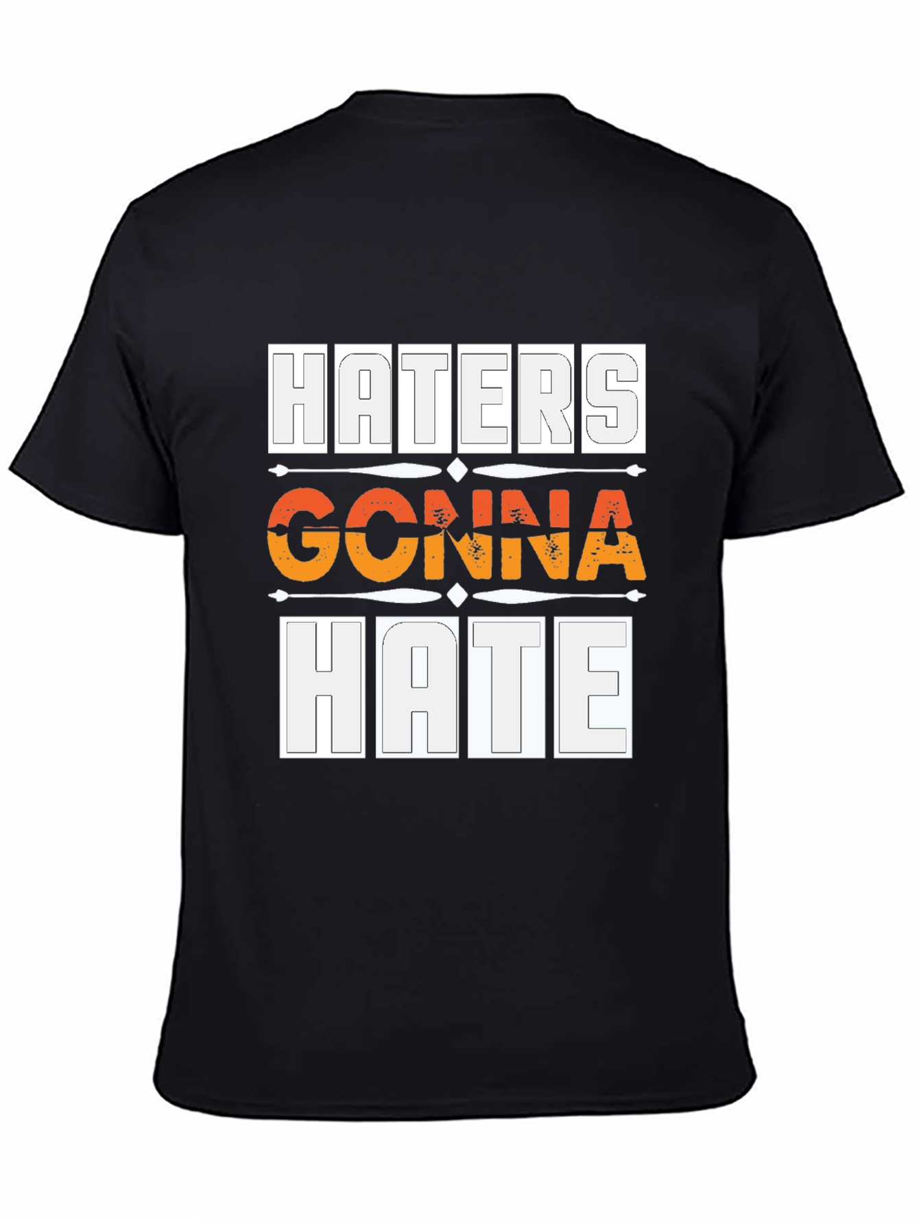 Haters Gonna Hate Graphic Tee