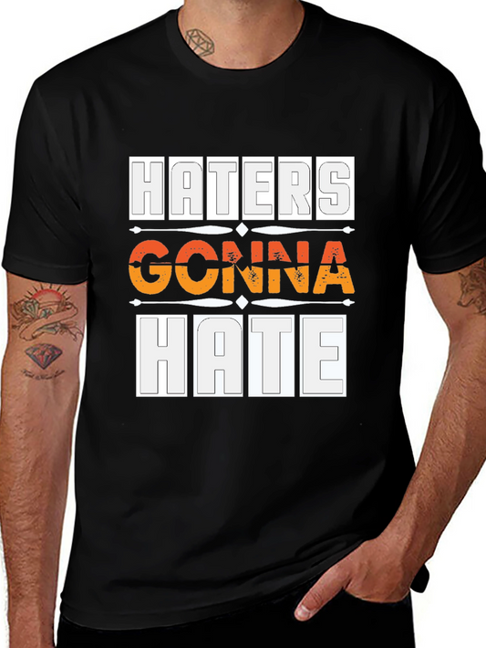 Haters Gonna Hate Graphic Tee