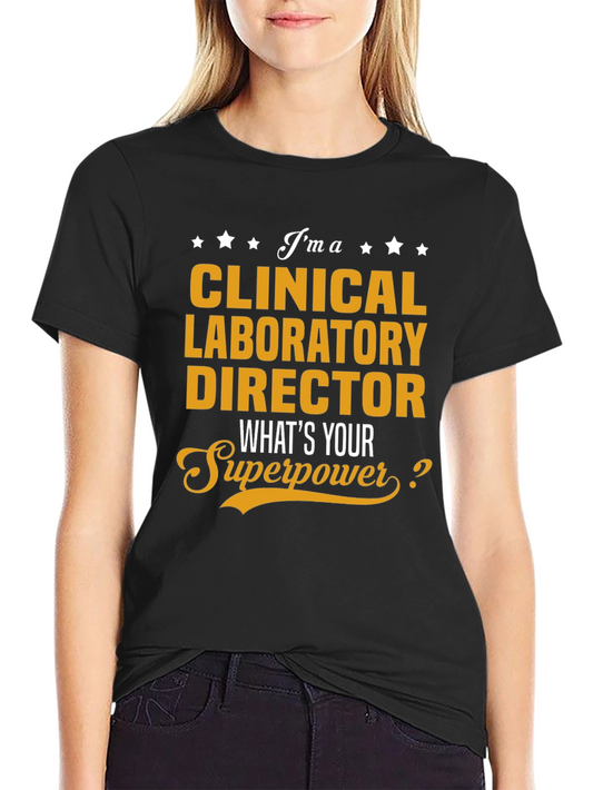 Clinical Laboratory Director Superpower Graphic Tee