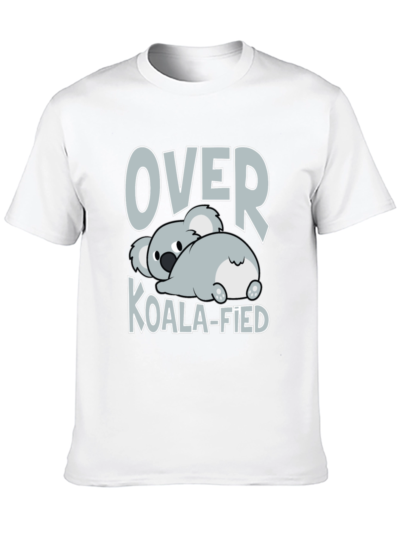 Over Koala-fied T-Shirt - Funny Graphic Tee