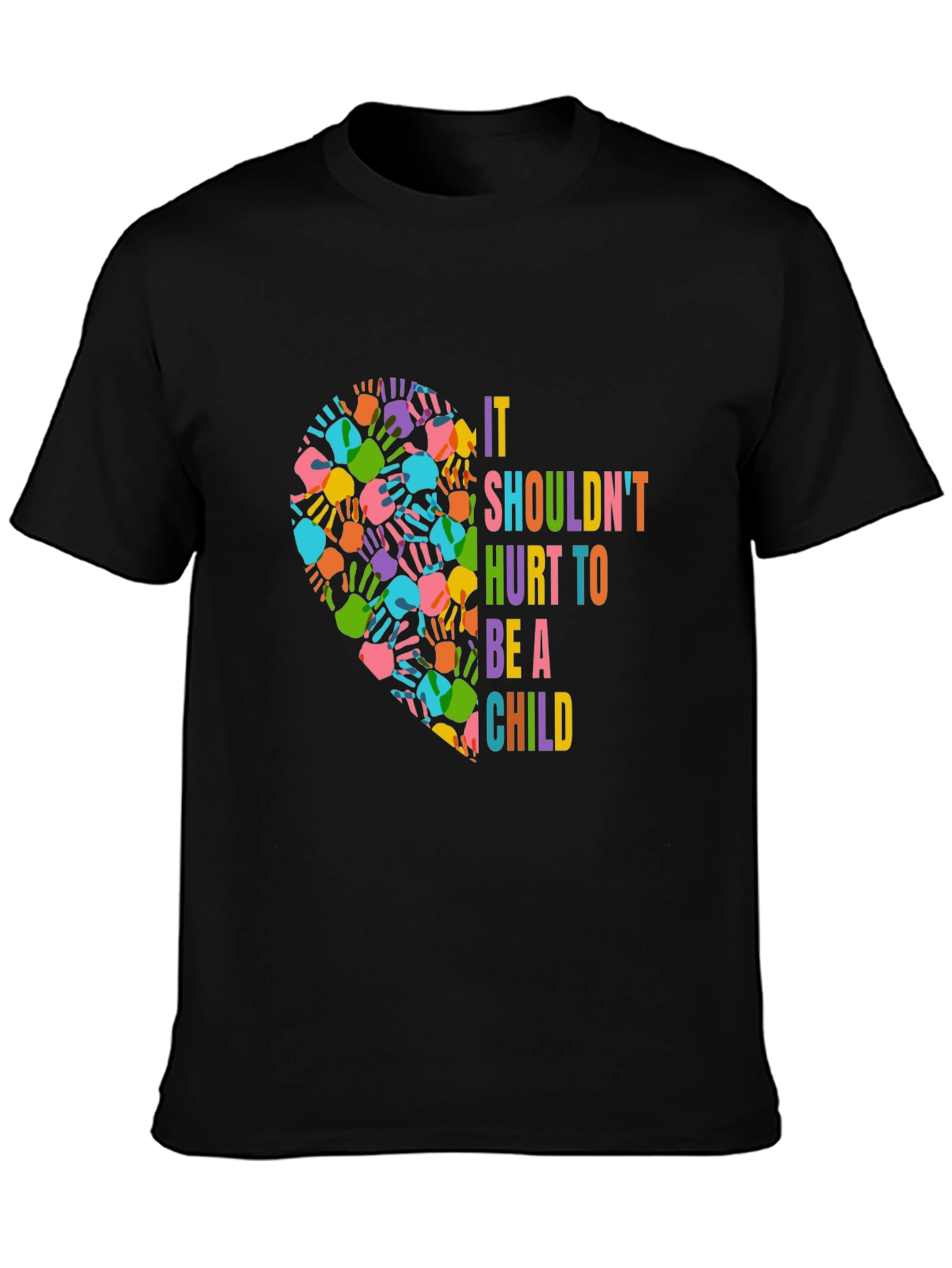 It Shouldnt Hurt To Be A Child T-Shirt