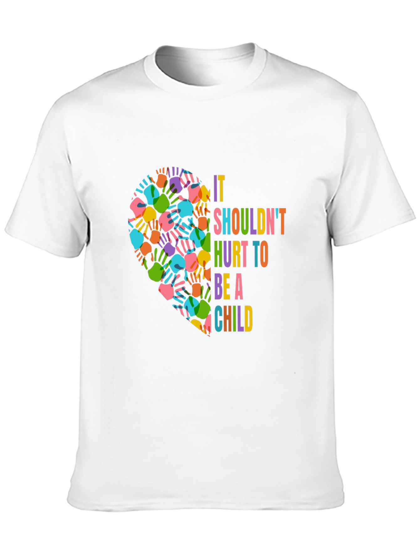 It Shouldnt Hurt To Be A Child T-Shirt