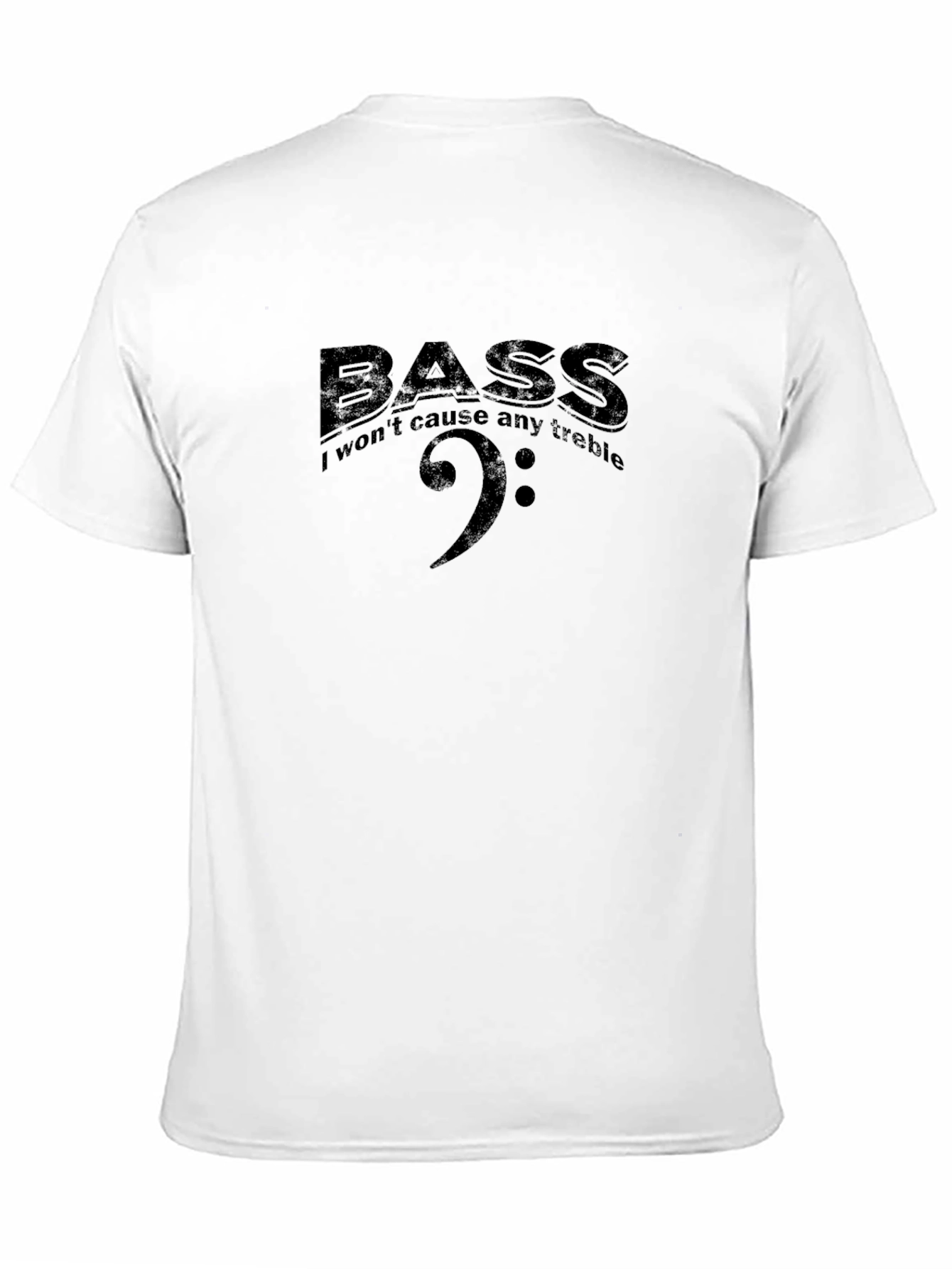 Bass I Wont Cause Any Treble Black T-Shirt