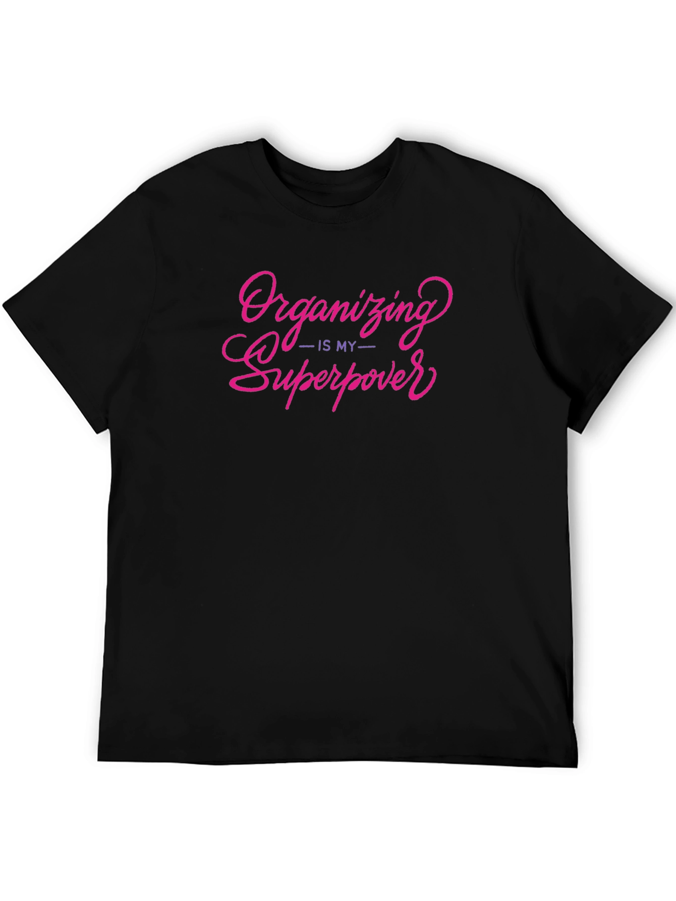 Organizing Is My Superpower Black T-Shirt