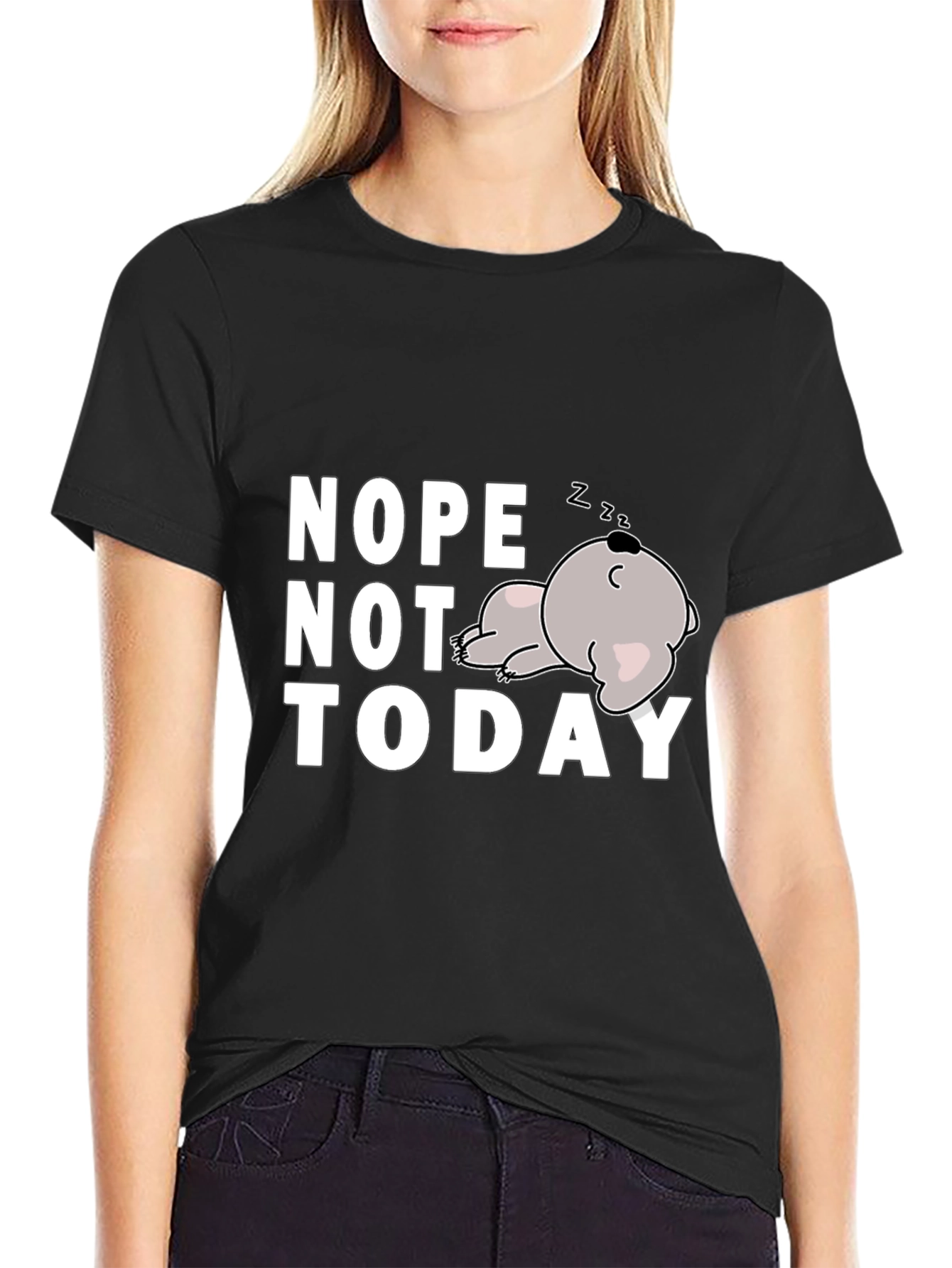 Nope Not Today Funny Graphic T-Shirt