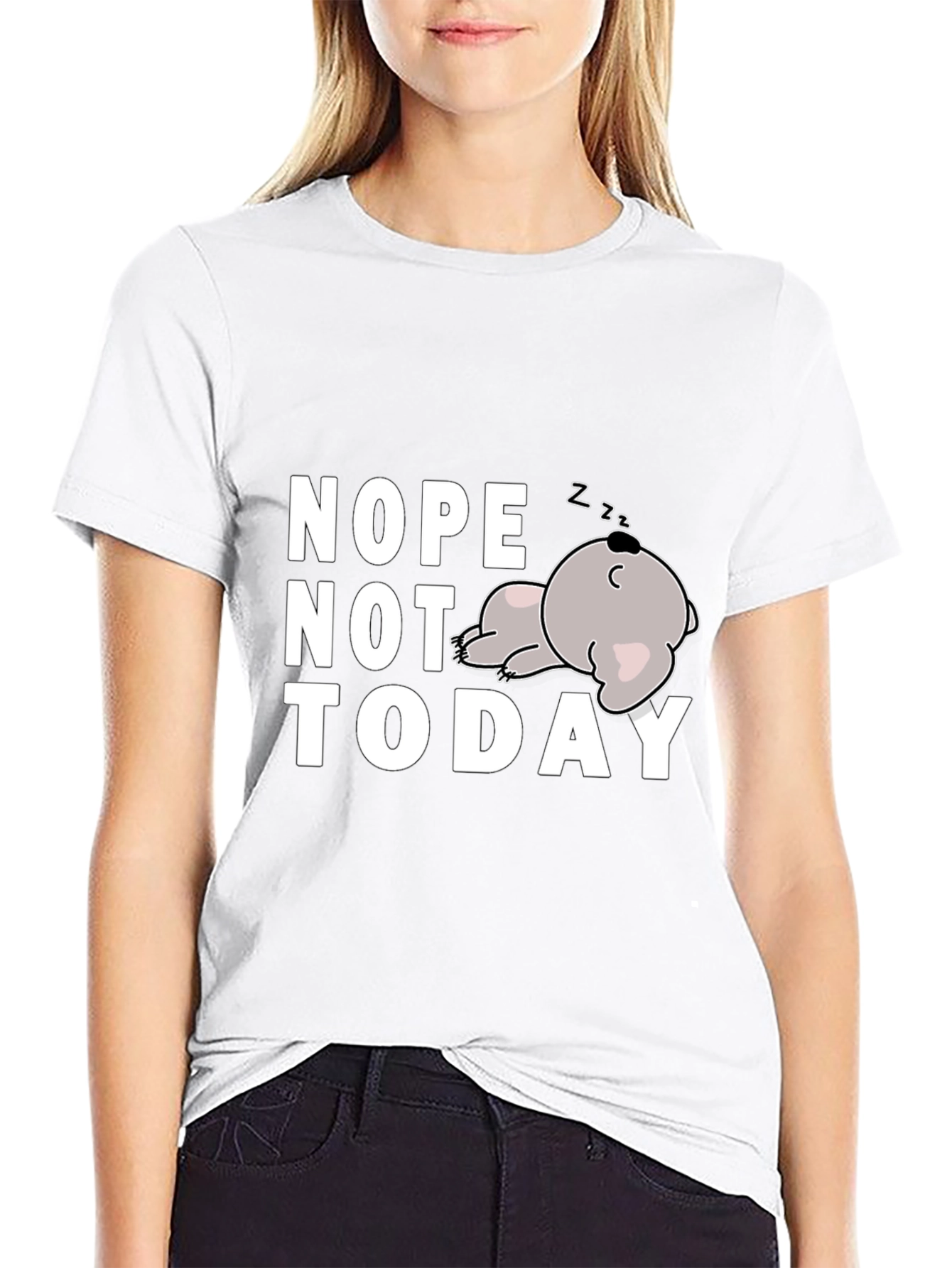 Nope Not Today Funny Graphic T-Shirt
