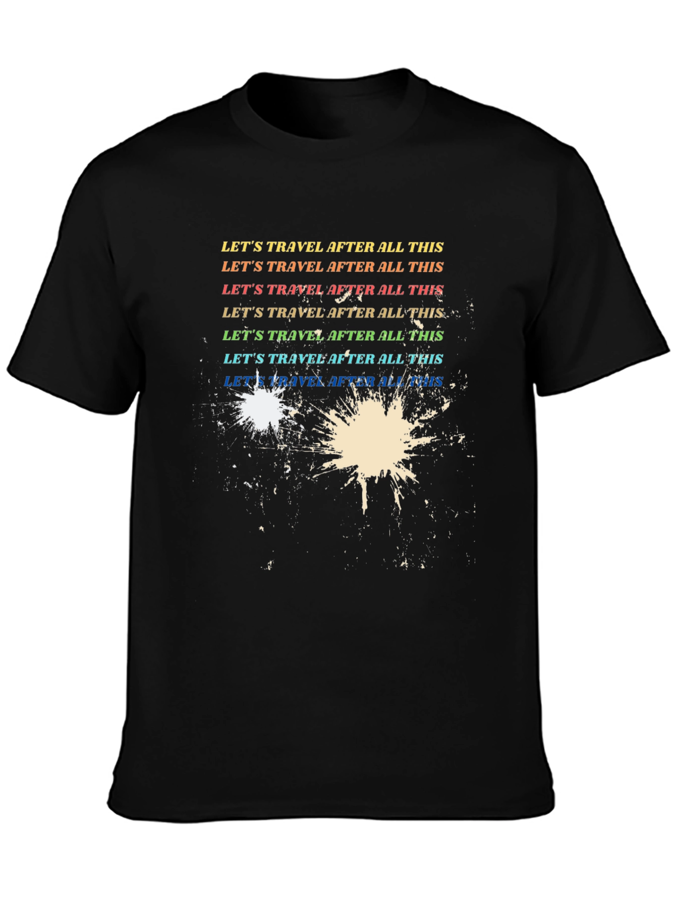 Lets Travel T-Shirt After All This Black